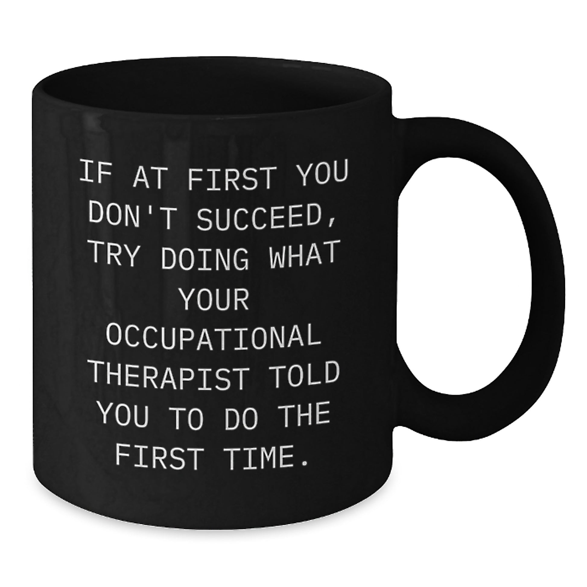 Funny Occupational Therapist Mugs, Gift Ideas for Occupational Therapist Friends and Family, Humorous Christmas Unique Gifts - Additional