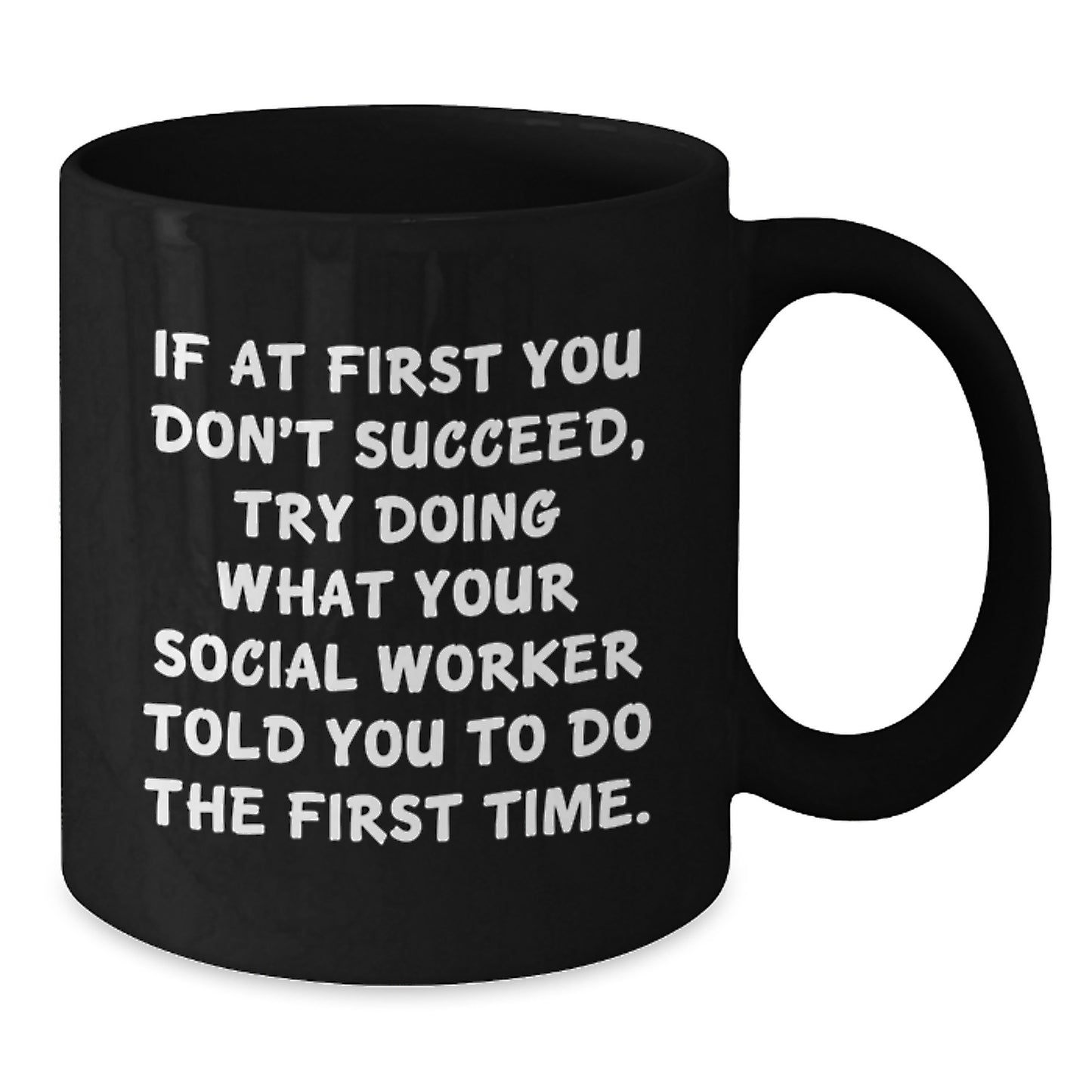 Funny Social Worker Gifts for Men, Women - If At First You Don't Succeed, Gifts from Friends, Coworkers, Family to Social Worker, Black Coffee Mug, Christmas Unique Presents - Additional