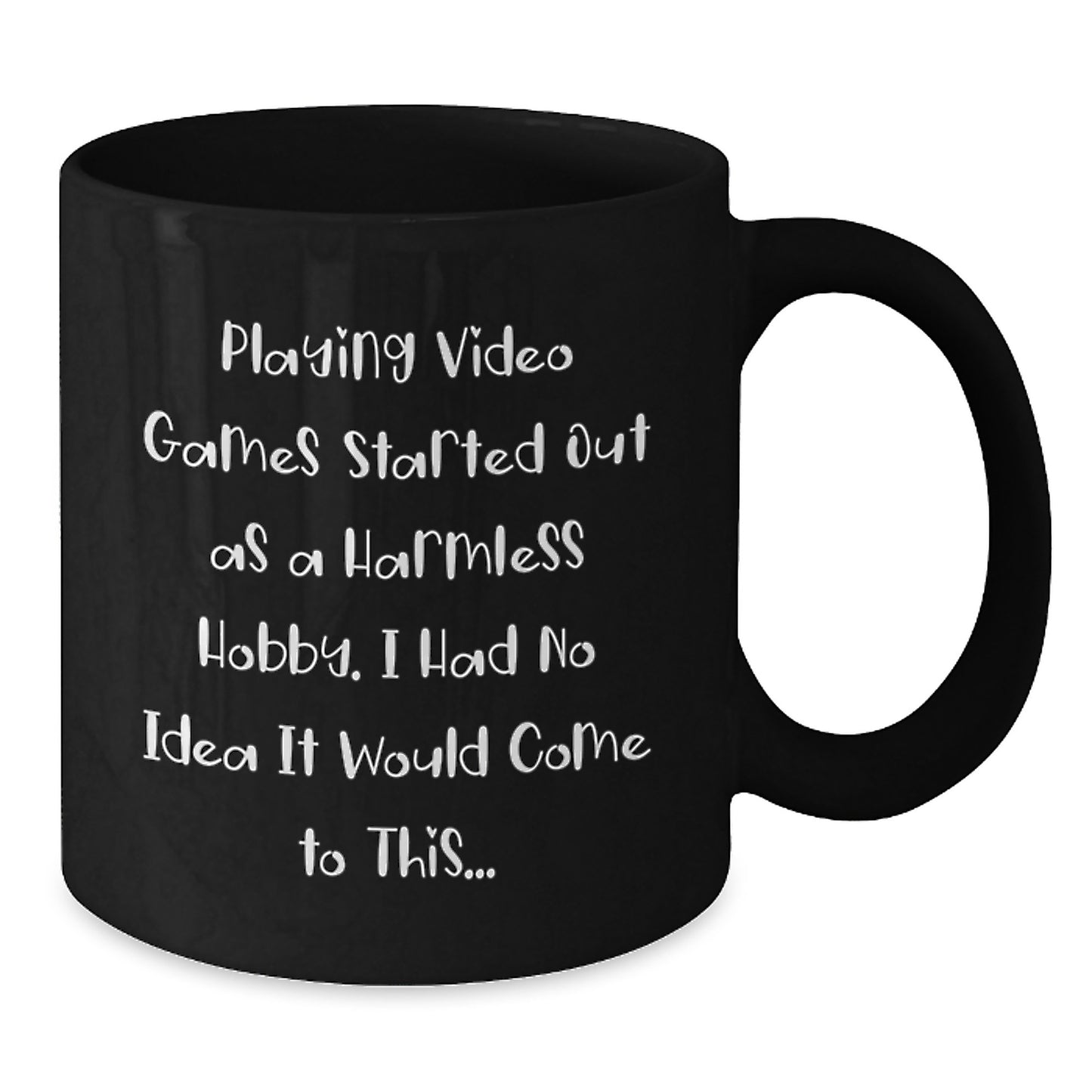 Funny Quotes for Gamers - Playing Video Games Gifts for Men - Black Coffee Mug, Great for Christmas, Unique Gifts from Friends - Additional