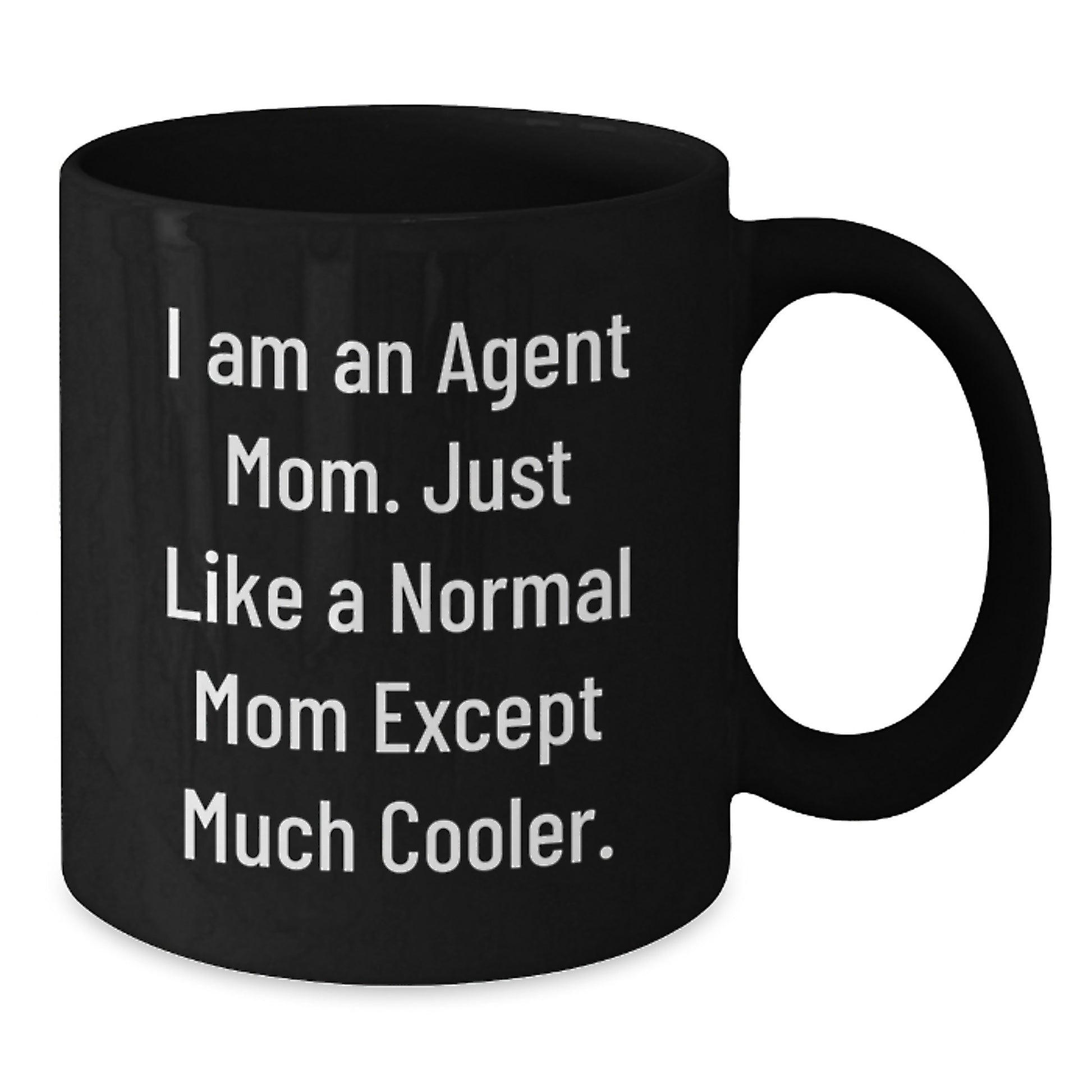 Funny Agent Mom Black Coffee Mug Gifts from Friends for Agent Birthday Unique Gifts - Additional
