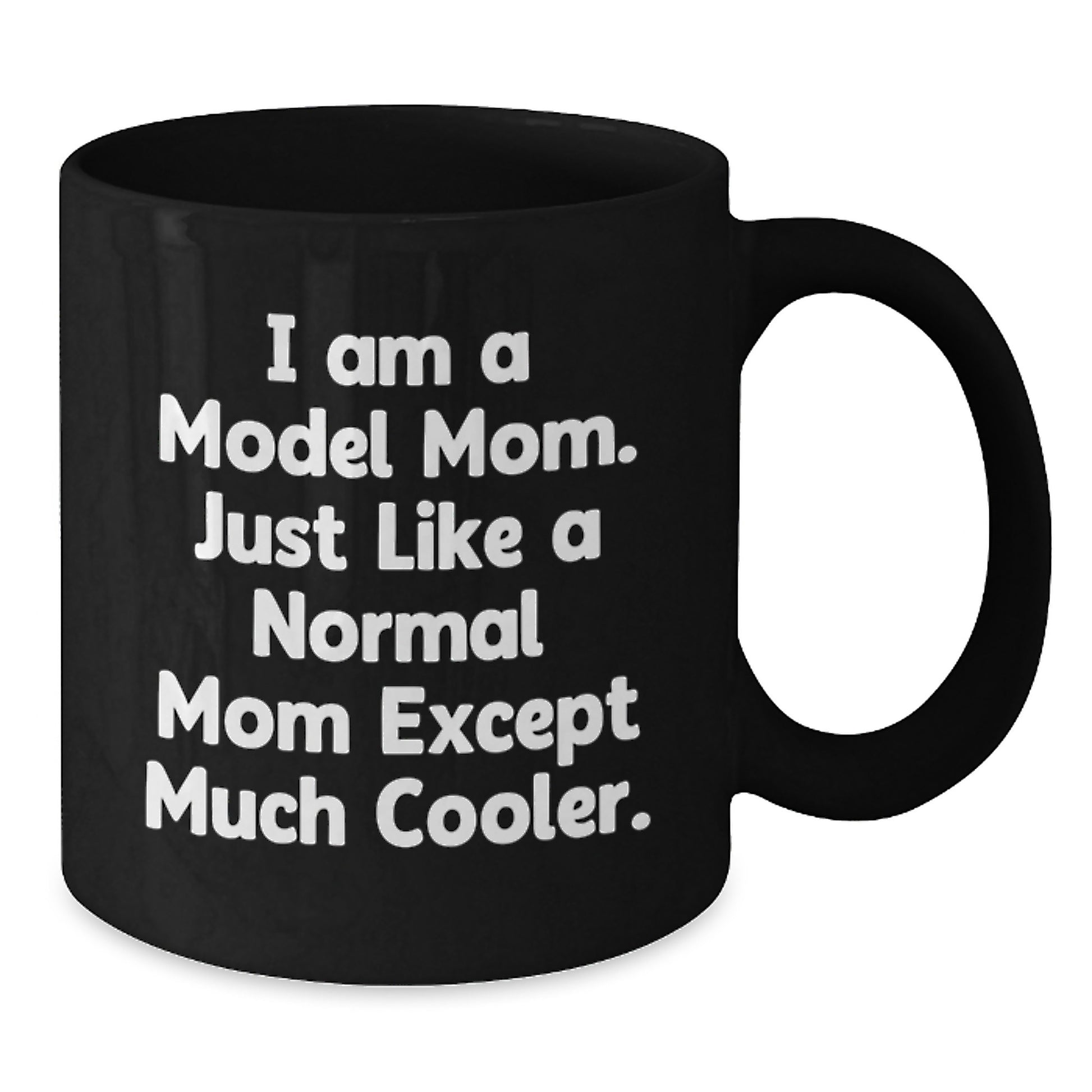 Funny Model Mom Black Coffee Mugs Gifts from Family for Women - Christmas Unique Gifts - Additional