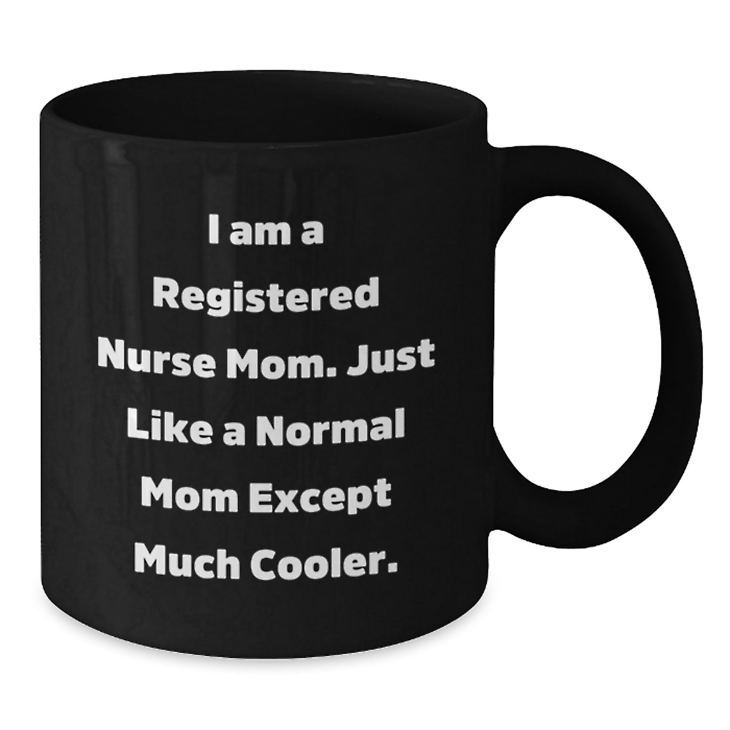 Funny Gifts from Coworkers for Registered Nurse Mom Black Coffee Mugs, Christmas Unique Gifts, Inspirational Quote, Black Ceramic Mug, Microwave and Dishwasher Safe - Additional
