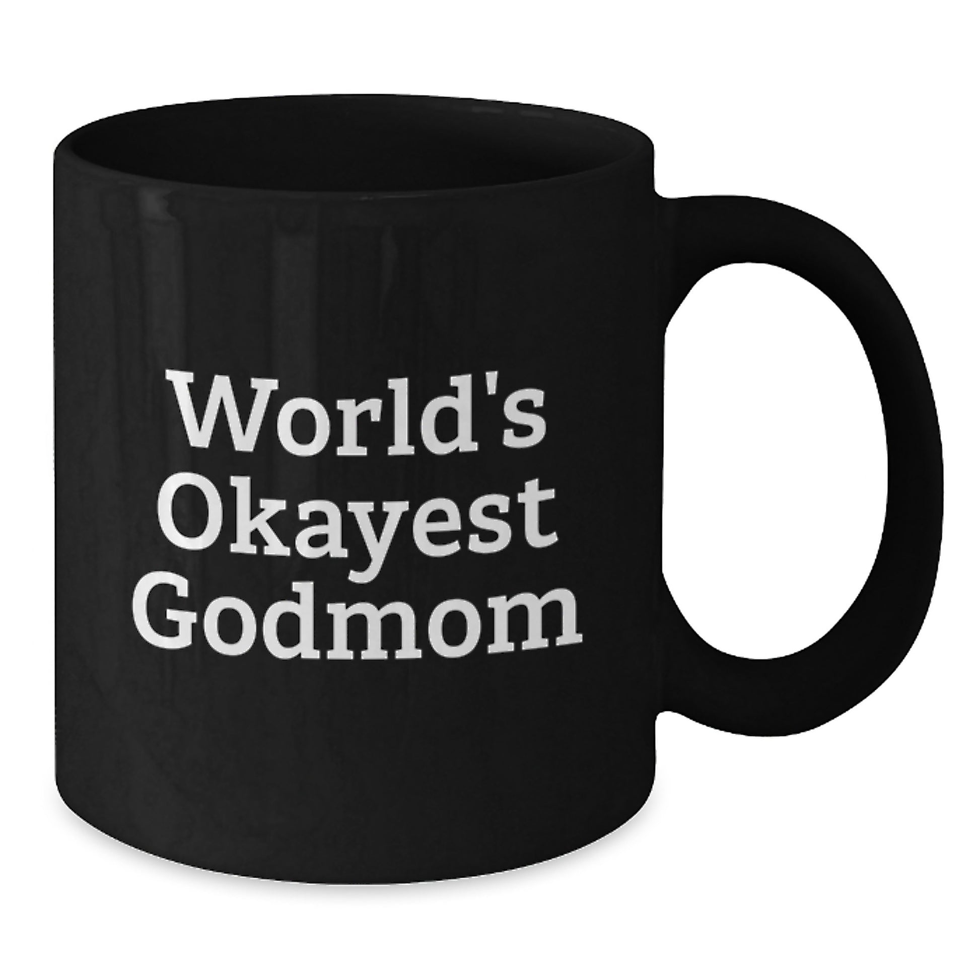 Funny Godmom Gifts from Men, Women, Family, and Friends - World's Okayest Godmom Black Coffee Mug, Best Gift for Christmas - Additional