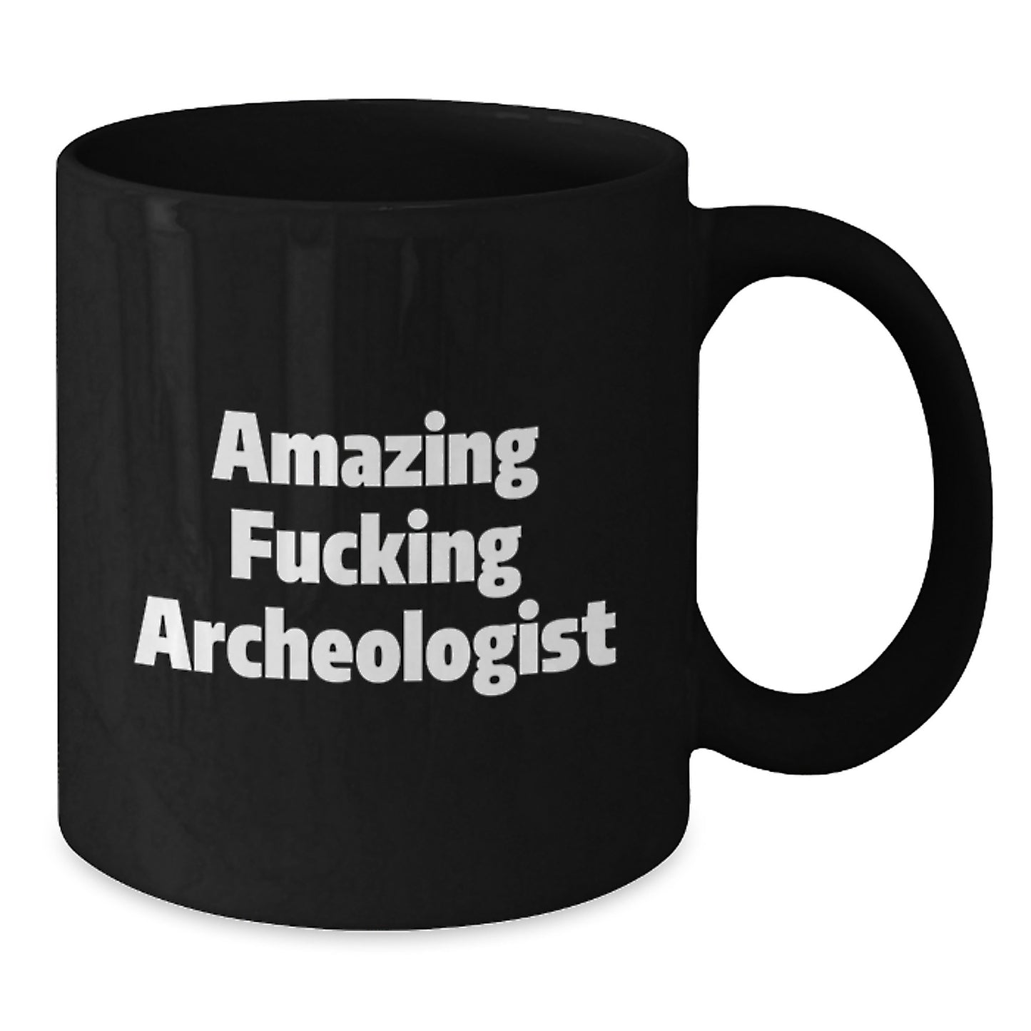 Funny Archeologist Gifts for Men, Black Coffee Mug, Unique Christmas Memorable Presents from Friends to Family, Amazing F--king Archeologist Quote - Additional