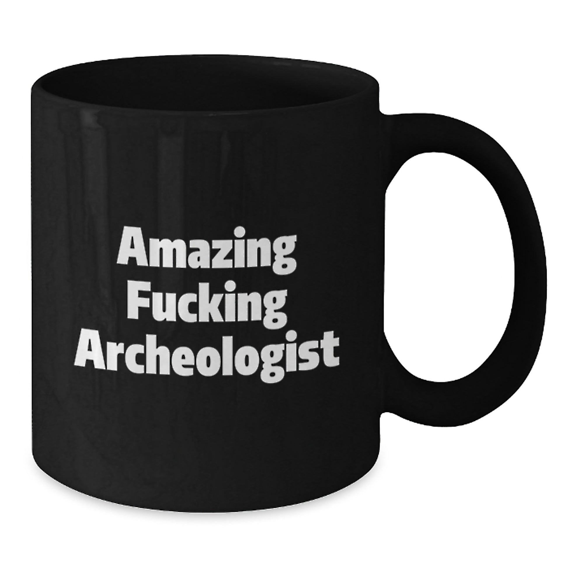 Funny Archeologist Gifts for Men, Black Coffee Mug, Unique Christmas Memorable Presents from Friends to Family, Amazing F--king Archeologist Quote - Additional