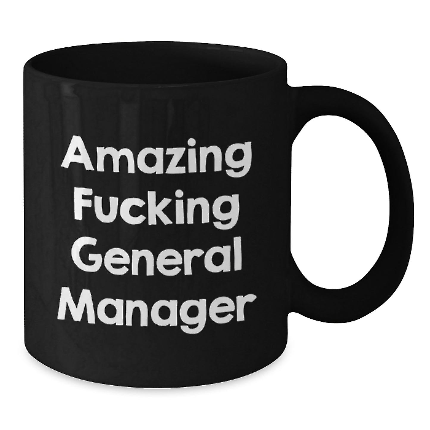 Funny Christmas Unique Gifts for General Manager Black Coffee Mug from Friends to Family - 'Amazing F--king General Manager' Quote - Additional