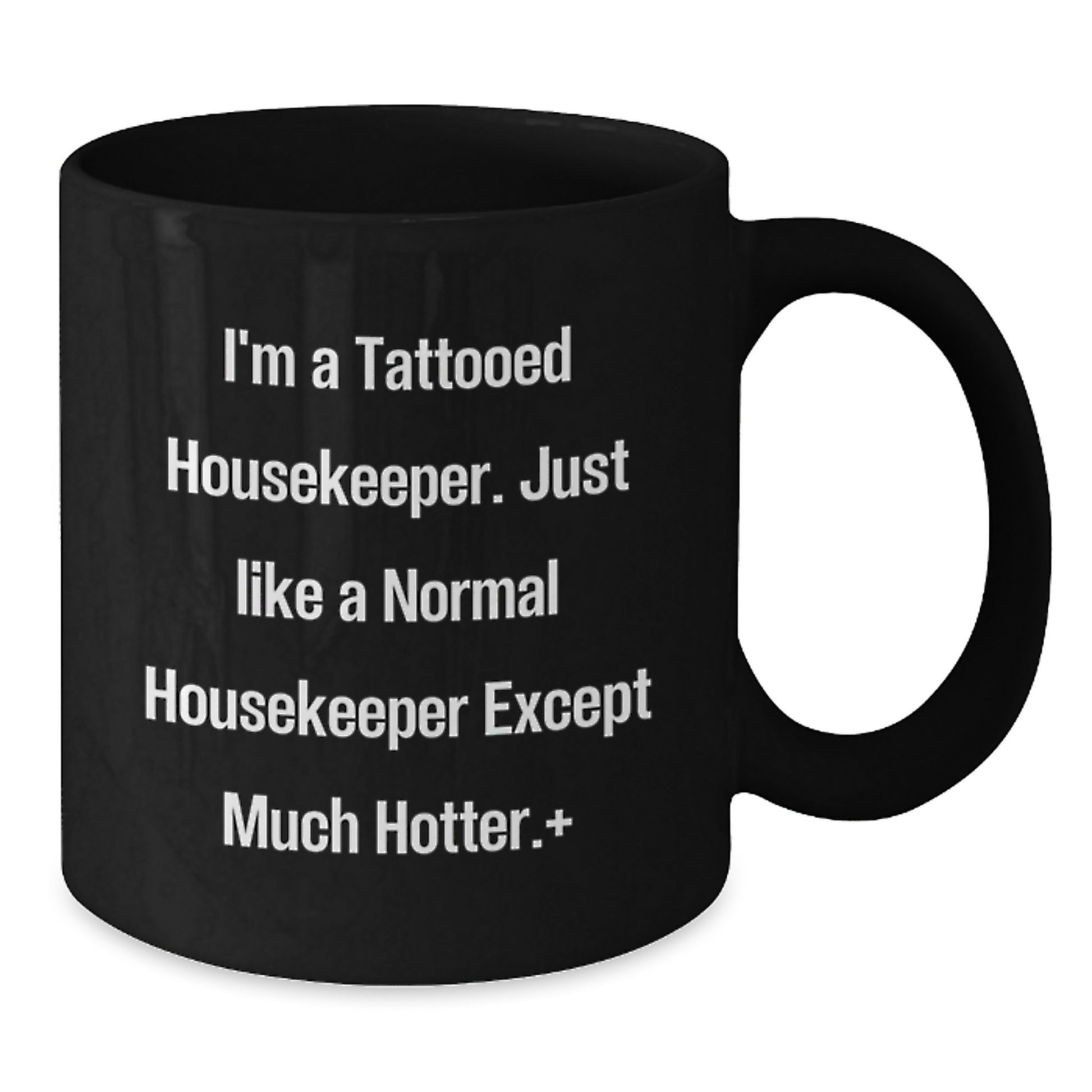 Funny Housekeeper Gifts from Friends and Family, Christmas Unique Gifts for Housekeeper, Black Coffee Mug with Tattooed Housekeeper Design, I'm A Tattooed Housekeeper Mug - Additional
