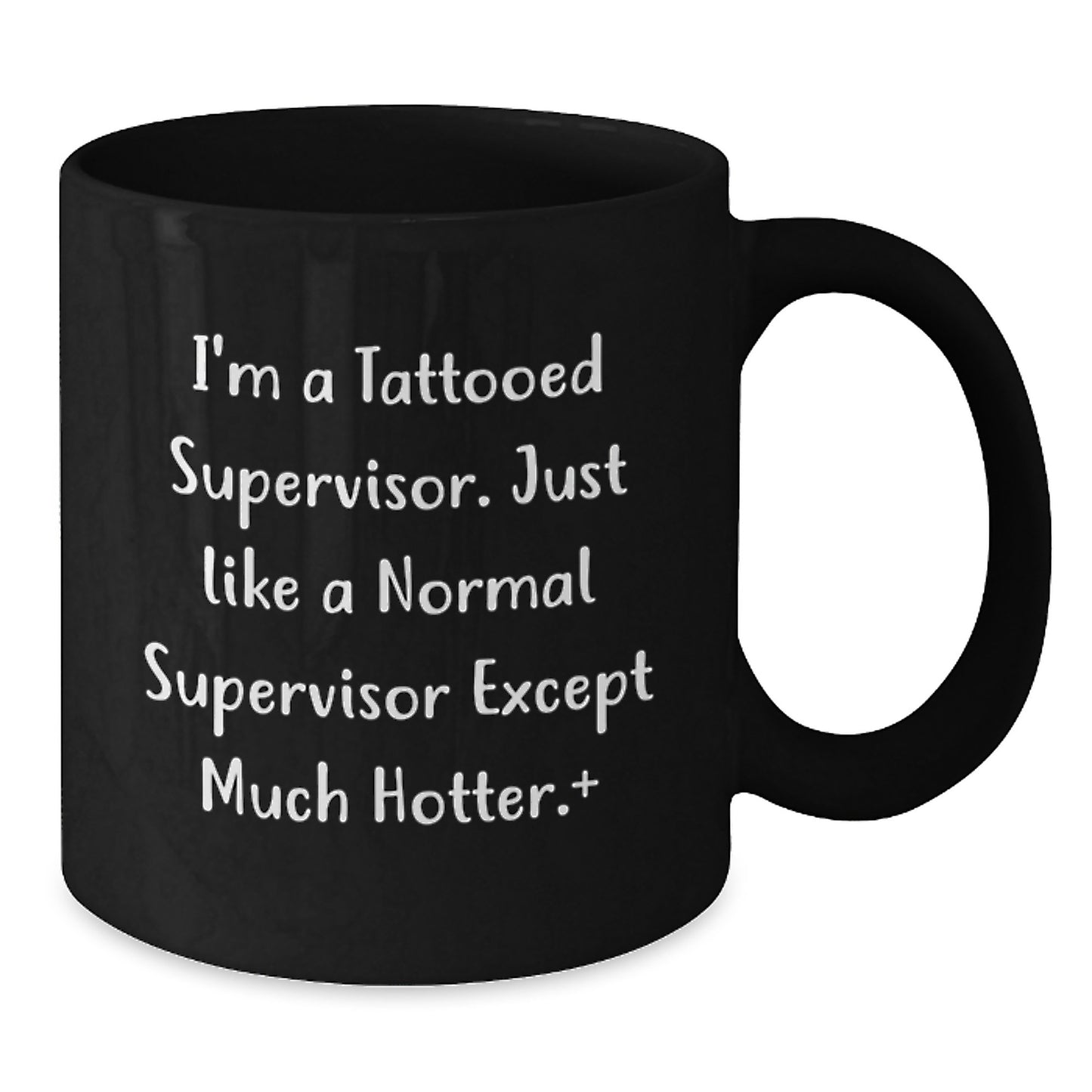 Funny Supervisor Gifts from Friends, Best Christmas Unique Gifts for Supervisor, I'm A Tattooed Supervisor Black Coffee Mug - Additional