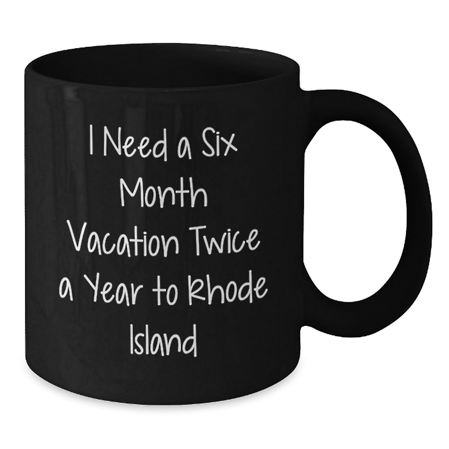 Rhode Island Lover's Funny Quote Black Coffee Mug Gifts from Men to Women, Black Ceramic Mug for Friends, Coworkers, or Family on Christmas - Additional