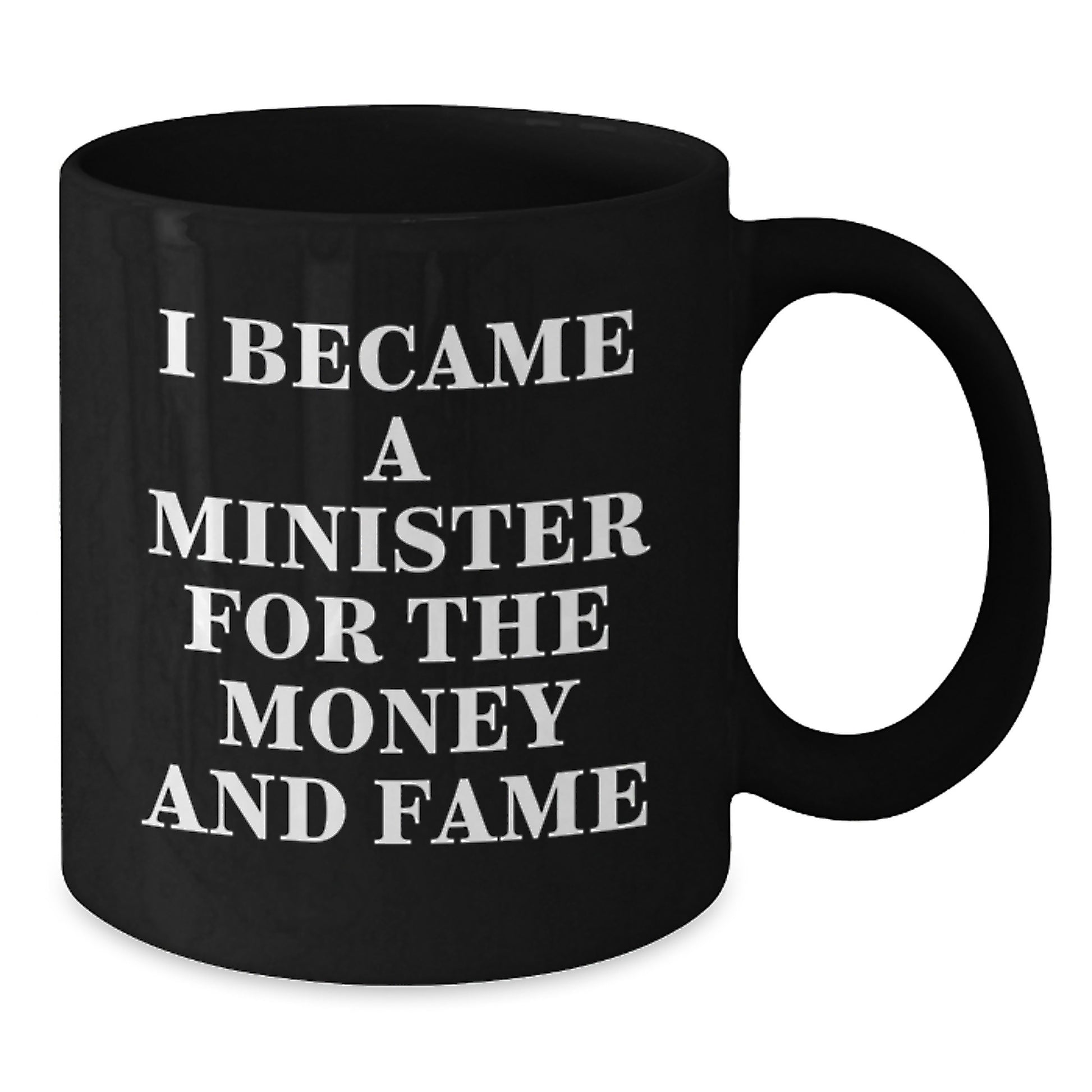 Funny Minister Quote Gifts for Minister, Christmas Unique Gifts from Friends, Inspirational Black Coffee Mug for Minister - Additional