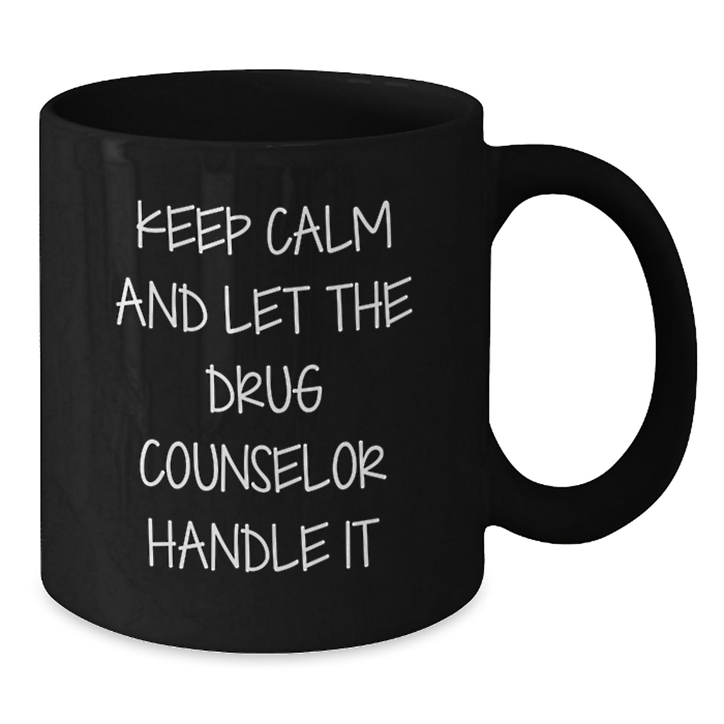 Funny Drug Counselor Gifts from Friends for Men and Women, Keep Calm and Let the Drug Counselor Handle It Black Coffee Mug, Christmas Unique Gifts - Additional