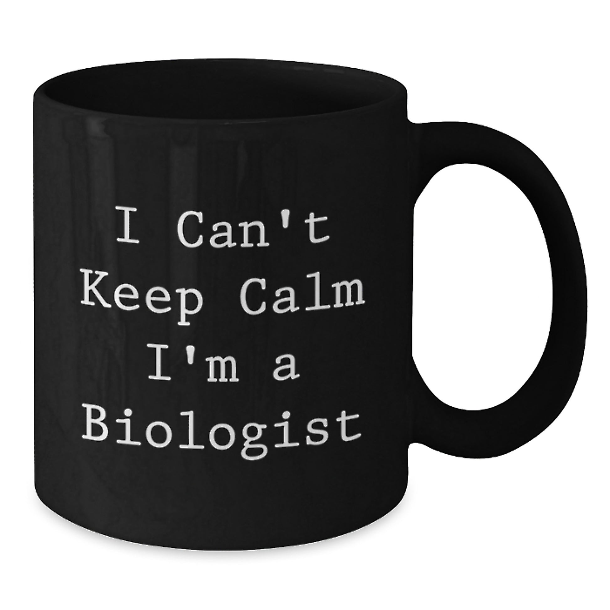 Funny Biologist Black Coffee Mug Gifts for Biologist Friends, Unique I Cant Keep Calm Im A Biologist Mugs for Men Women Family - Additional