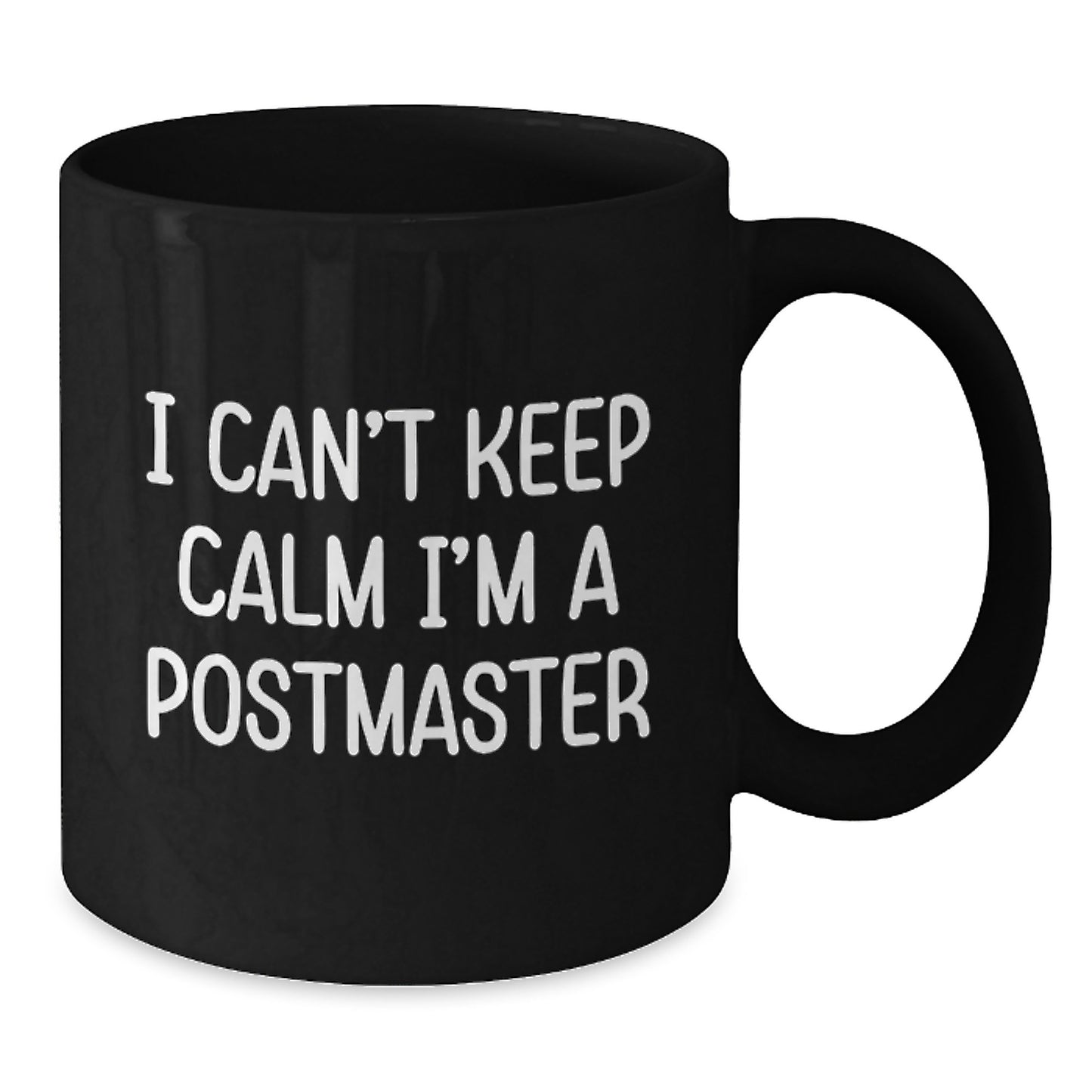 Funny Postmaster Gifts for Men, Women, Friends, and Family - 'I Can't Keep Calm I'm A Postmaster' Black Coffee Mug - Additional