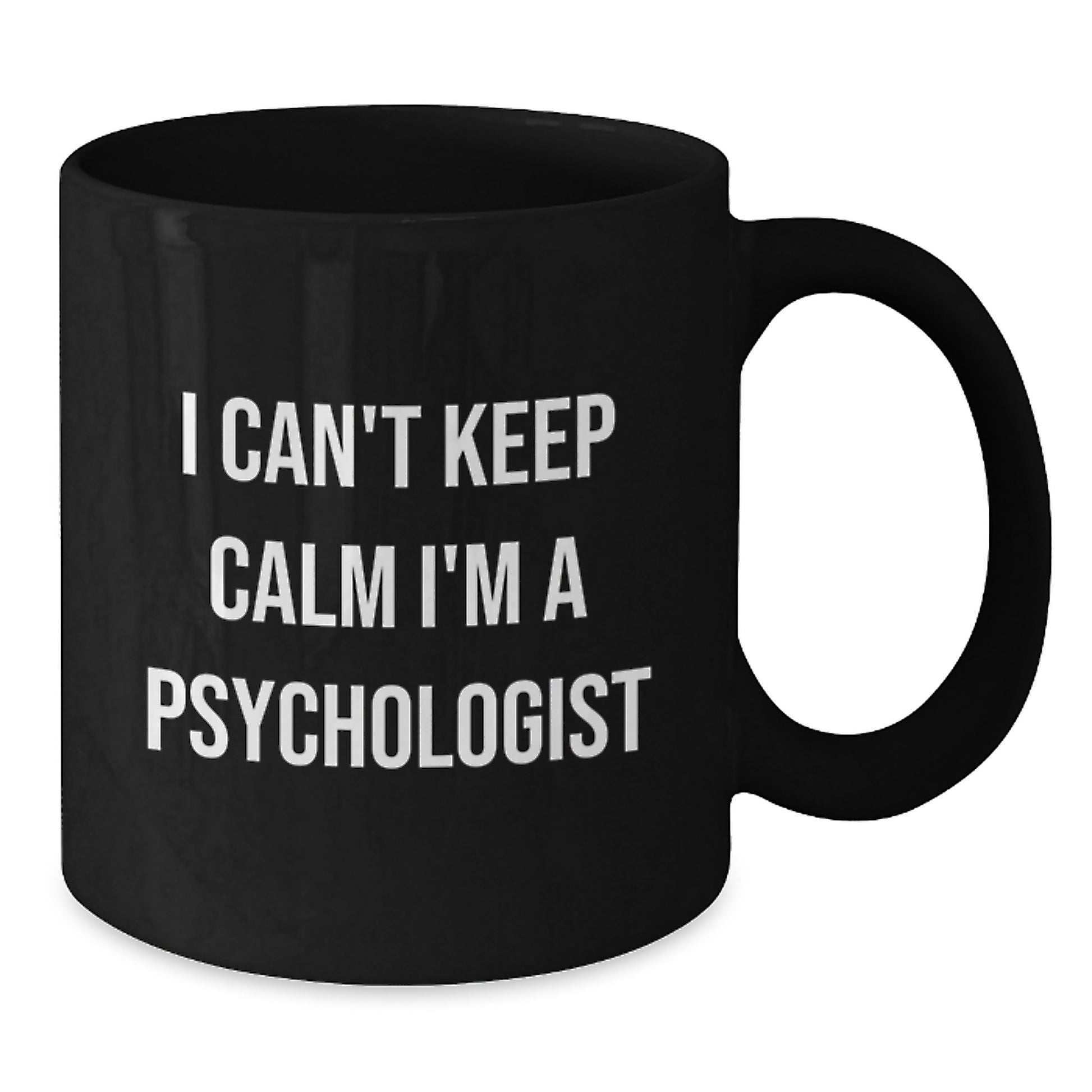 Funny Psychologist Gifts for Men, Women, Friends, and Coworkers - I Can't Keep Calm I'm A Psychologist Black Coffee Mug, Christmas Unique Gifts, Gift from Family to Psychologist - Additional