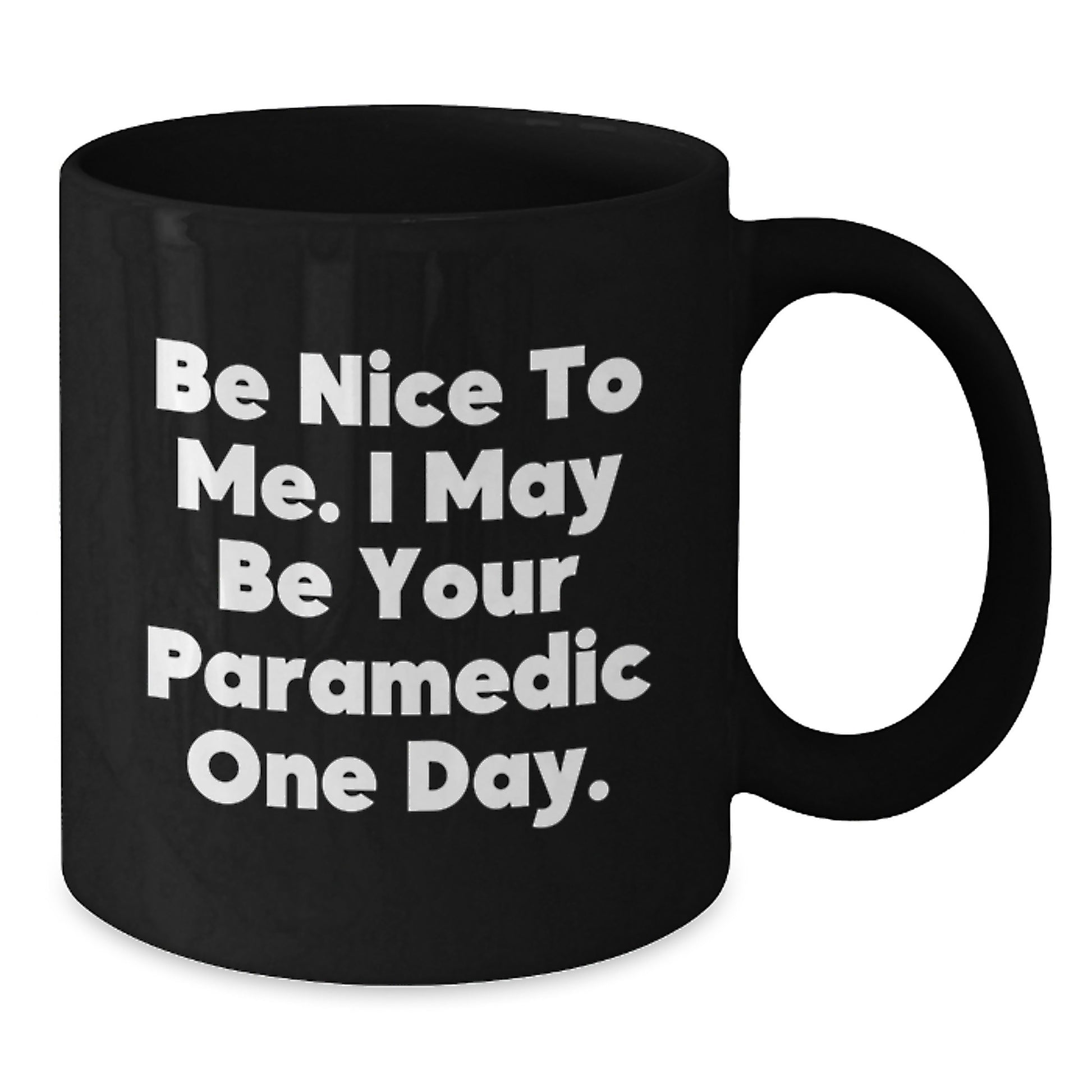 Funny Rescue Worker Gifts for Rescue Worker Men, Black Coffee Mug, Be Nice To Me - Additional