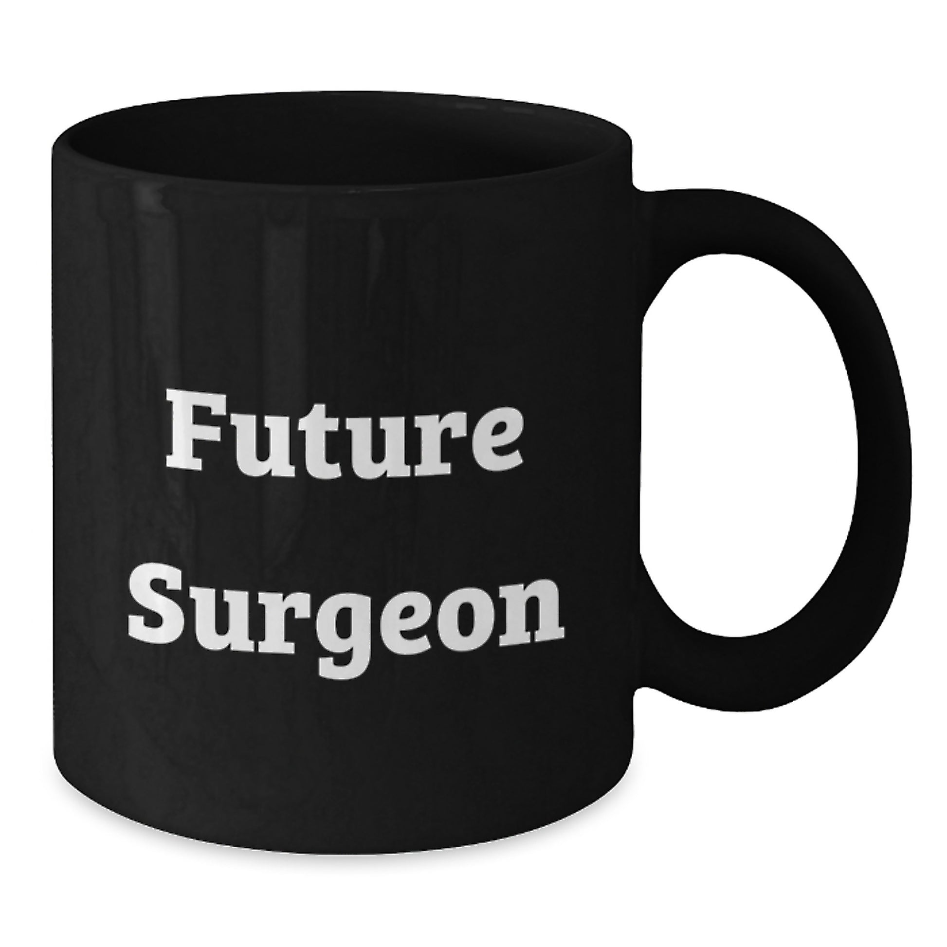 Funny Surgeon Gifts from Friends for Future Surgeon, Inspirational Black Coffee Mug on Birthday Unique Gifts - Additional