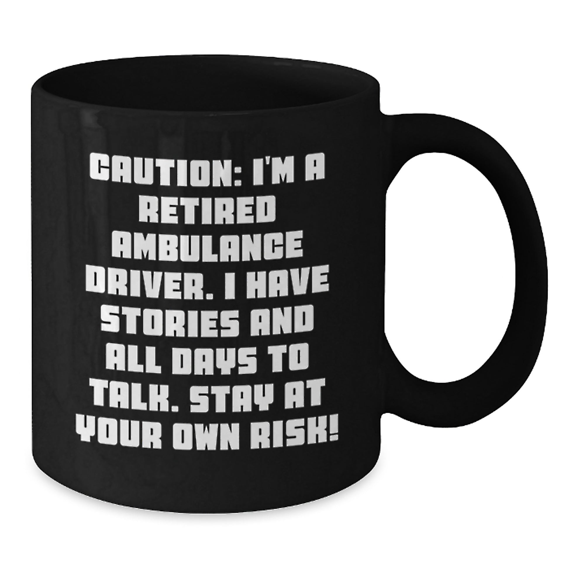 Funny Ambulance Driver Gifts - Black Coffee Mug - Stay At Your Own Risk! Funny Mugs for Ambulance Driver Enthusiasts Gifts from Men to Ambulance Driver Friends and Family - Additional