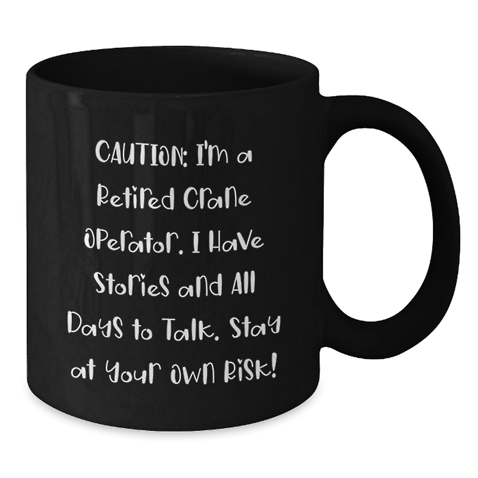 Funny Crane Operator Gift for Friends - 'I'm A Retired Crane Operator Gifts from Family' Black Coffee Mug, Perfect for Men or Women, Christmas Unique Gifts - Additional
