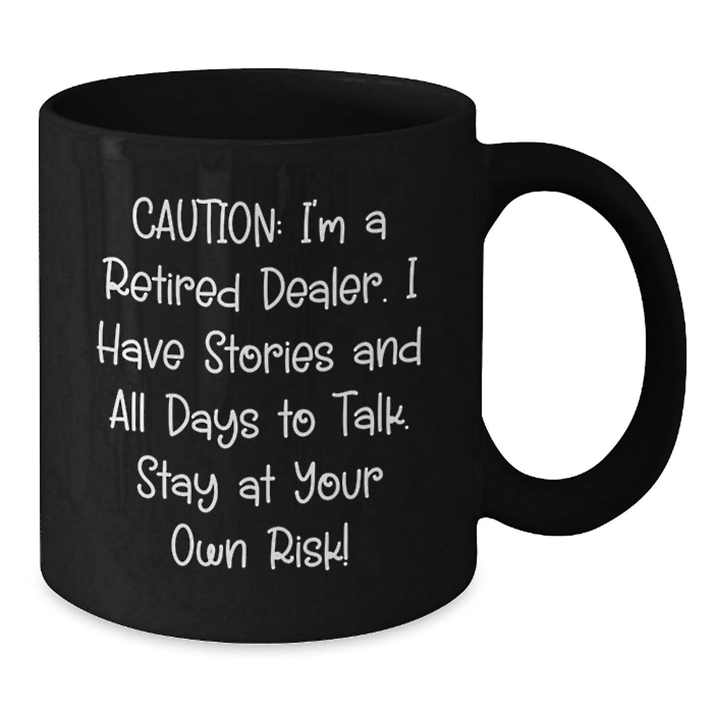 Funny Dealer Gifts, Black Coffee Mug, Caution Quote, Christmas Unique Gifts from Men, Gifts for Dealer - Additional