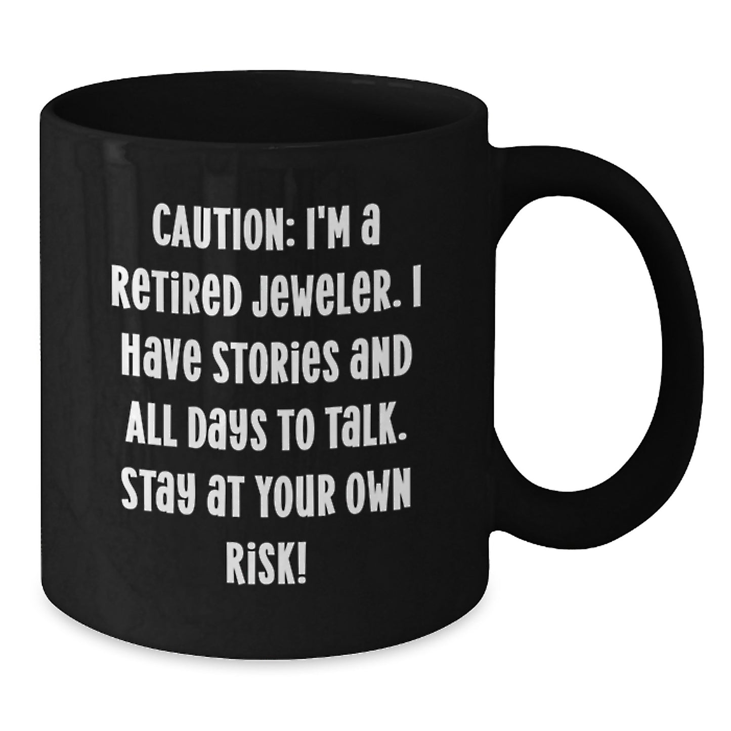 Funny Jeweler Gifts from Men for Women Unique Black Coffee Mugs with I'm A Retired Jeweler Quote, Christmas Unique Gifts - Additional