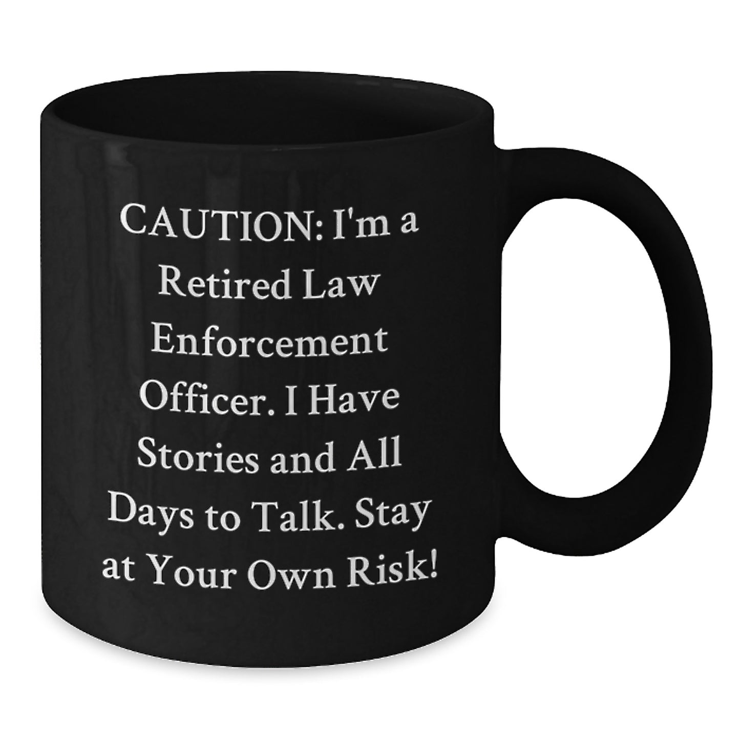 Funny Law Enforcement Officer Gifts for Men - 'I'm A Retired Law Enforcement Officer' 15oz Black Coffee Mug, Christmas Unique Gifts from Men to Law Enforcement Officer Friends - Additional