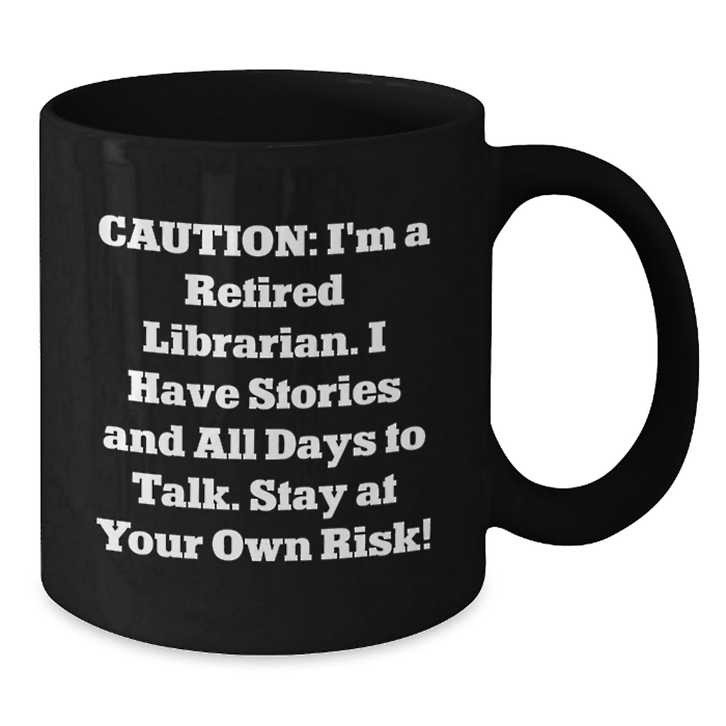 Funny Librarian Gifts from Men to Librarian, Librarian Christmas Unique Mugs, Retired Librarian Sarcasm Quote Black Coffee Mug - Additional