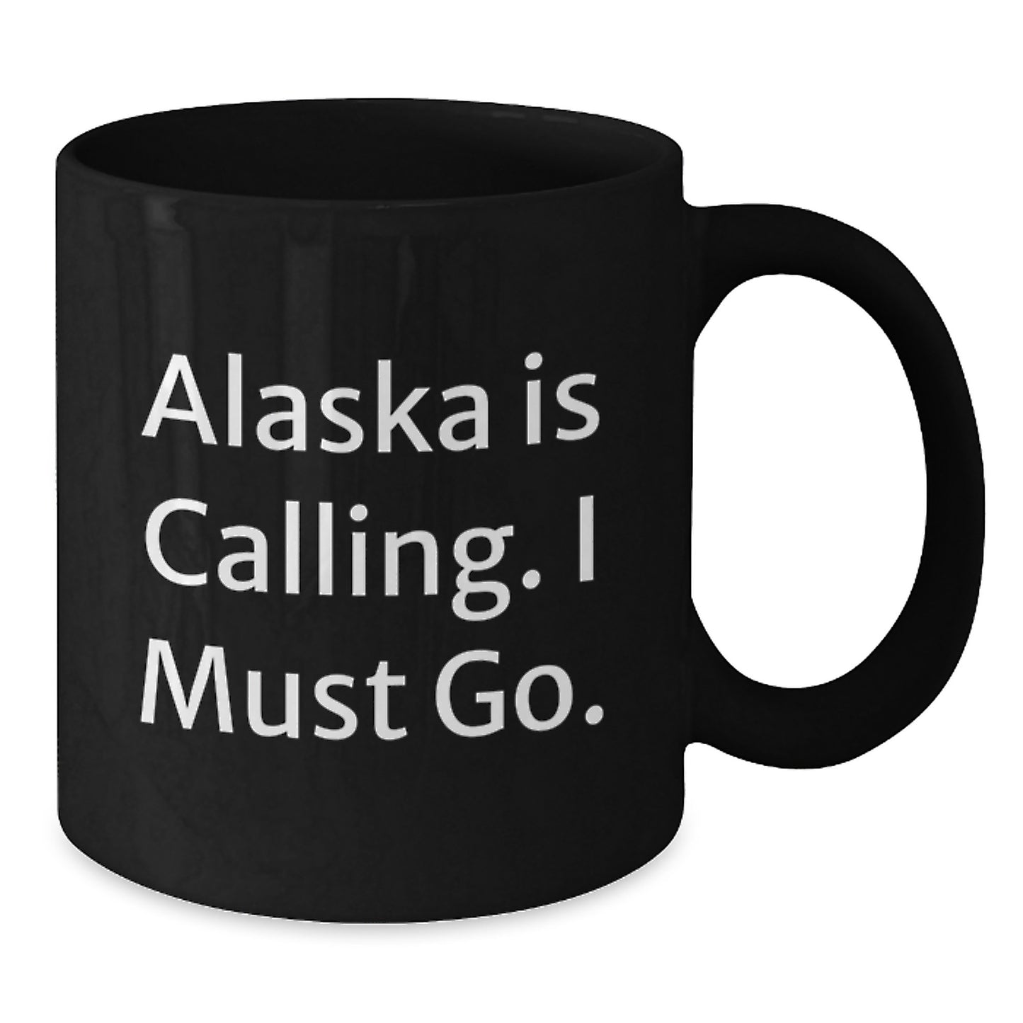 Alaska Gifts for Friends - Funny 'Alaska Is Calling. I Must Go.' Black Coffee Mug, Perfect Christmas Unique Gifts for Men Women Family - Additional