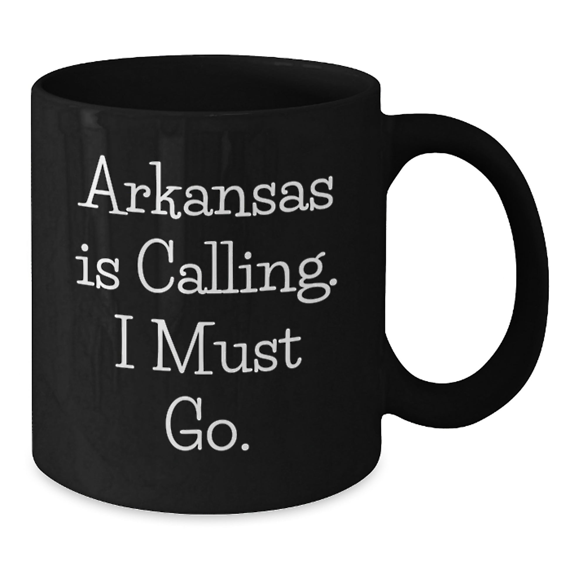 Funny 'Arkansas Is Calling. I Must Go.' Black Coffee Mug Gifts from Friends to Family in Arkansas for Christmas - Additional