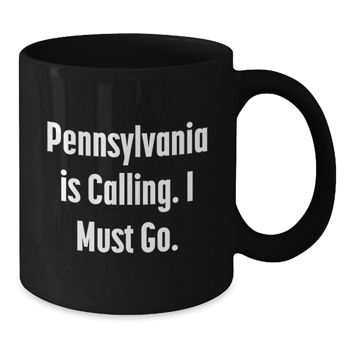 Gifts from Friends for Pennsylvania Lovers - Funny Quote Black Coffee Mug - Christmas Unique Gifts, Black Pennsylvania Coffee Mug, Pennsylvania Is Calling I Must Go - Funny Mug for Pennsylvania - Additional