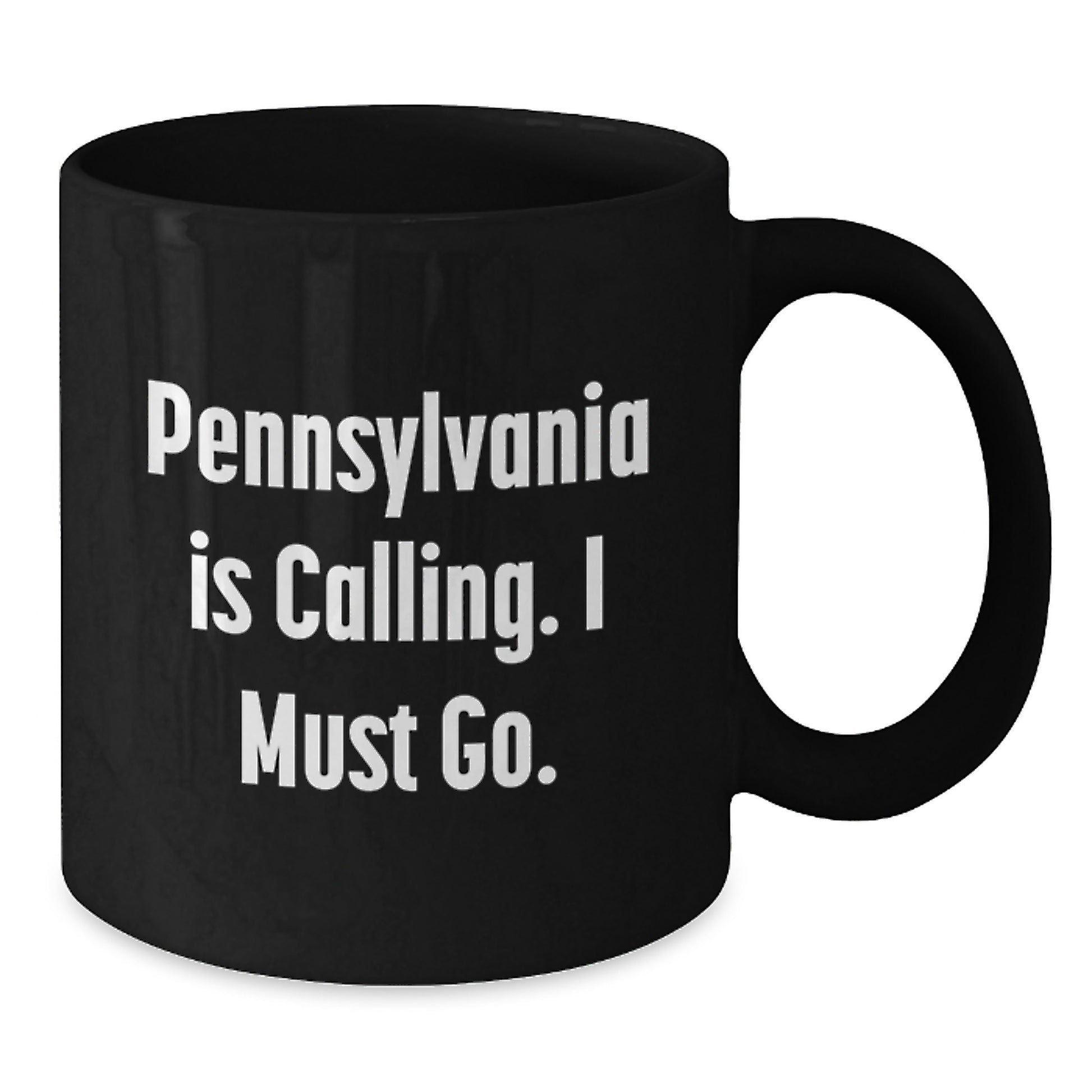 Gifts from Friends for Pennsylvania Lovers - Funny Quote Black Coffee Mug - Christmas Unique Gifts, Black Pennsylvania Coffee Mug, Pennsylvania Is Calling I Must Go - Funny Mug for Pennsylvania - Additional