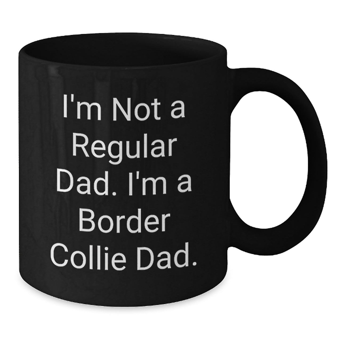 Funny Border Collie Dog Gifts for Border Collie Dad - Black Coffee Mug Christmas Unique Presents - Additional