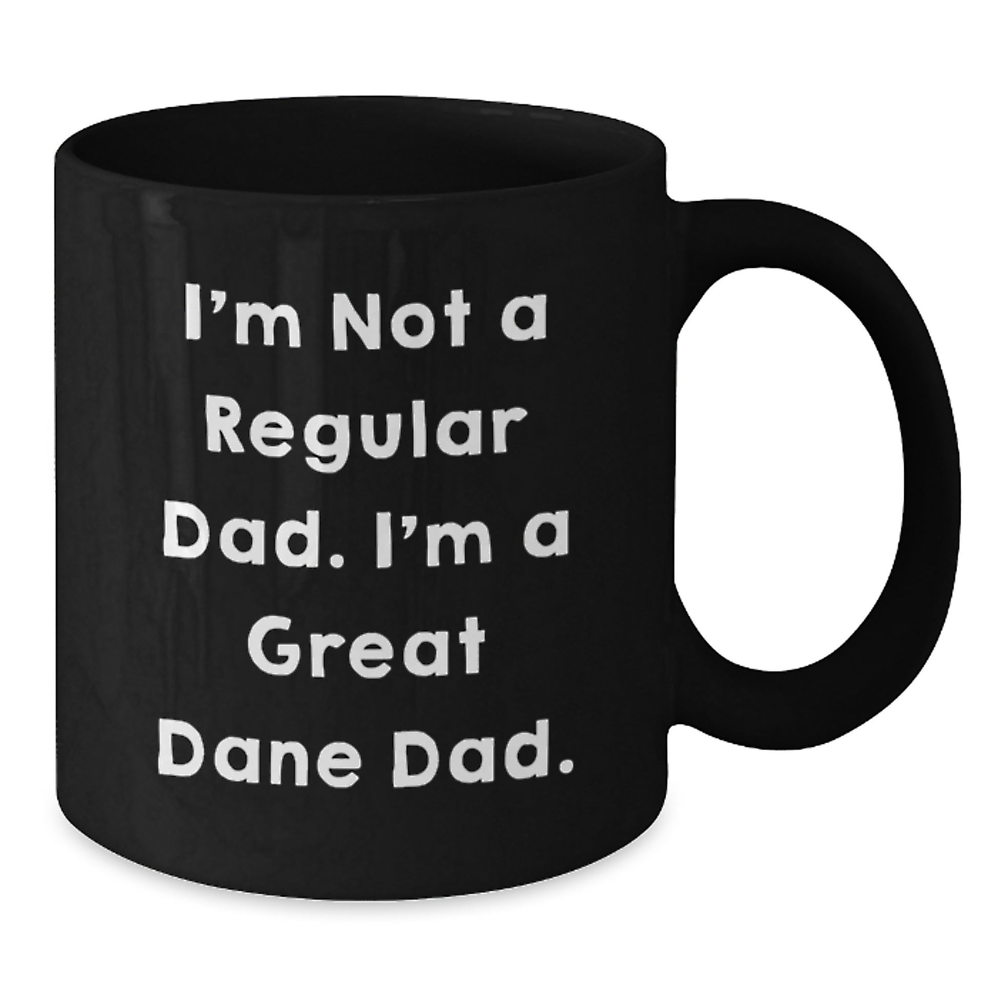 Great Dane Dog Lover Gifts, Funny Dad Mug, 'I'm Not A Regular Dad. I'm A Great Dane Dad.' Black Coffee Mug, Christmas Unique Gifts from Men to Family - Additional