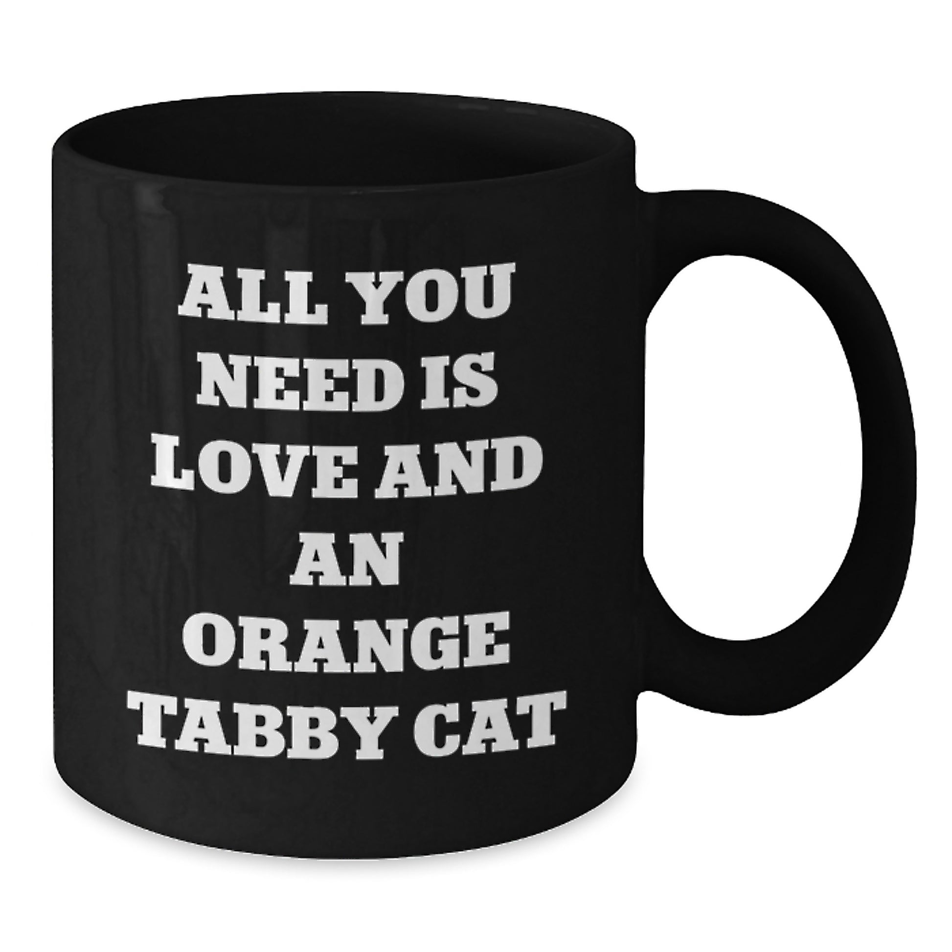 Funny Orange Tabby Cat Gifts from Friends for Birthday, Black Coffee Mug with 'All You Need Is Love And An Orange Tabby Cat' Quote, Microwave and Dishwasher Safe - Additional