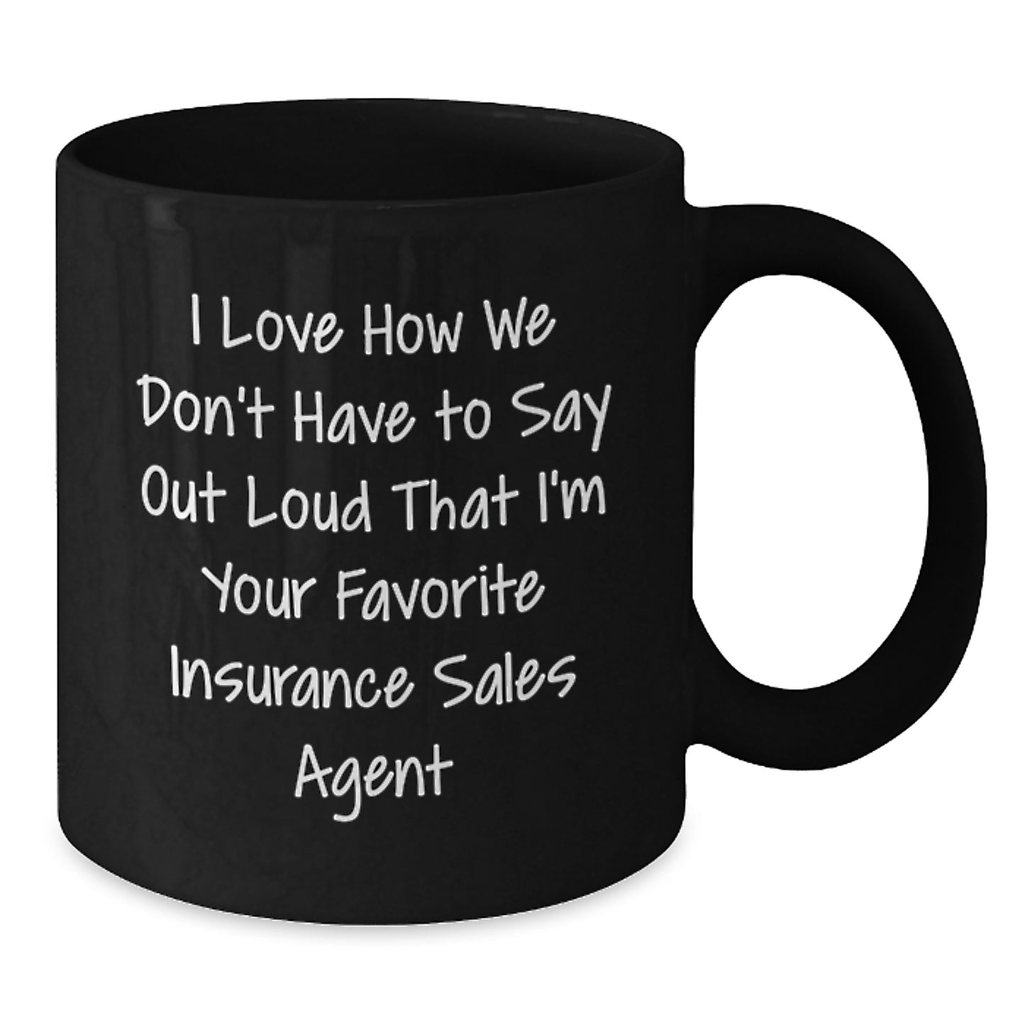 Funny Insurance Sales Agent Gifts for Christmas - Gifts from Friends, Colleagues, or Family - 'Favorite Agent' Quote on Black Coffee Mug, 11oz or 15oz, Microwave and Dishwasher Safe - Additional