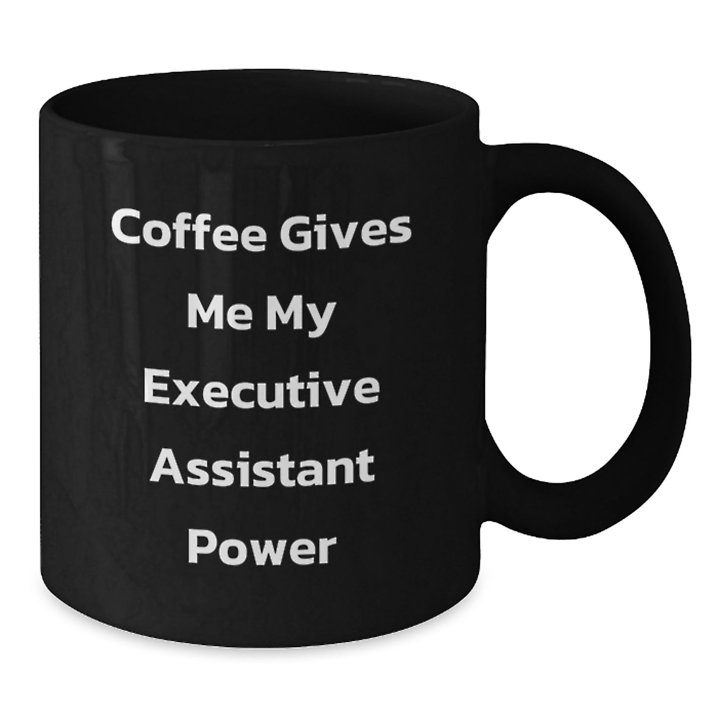 Funny Executive Assistant Gifts from Friends, Black Coffee Mug for Men, Women, Coworkers, Family, Unique Christmas Unique Gifts - Additional