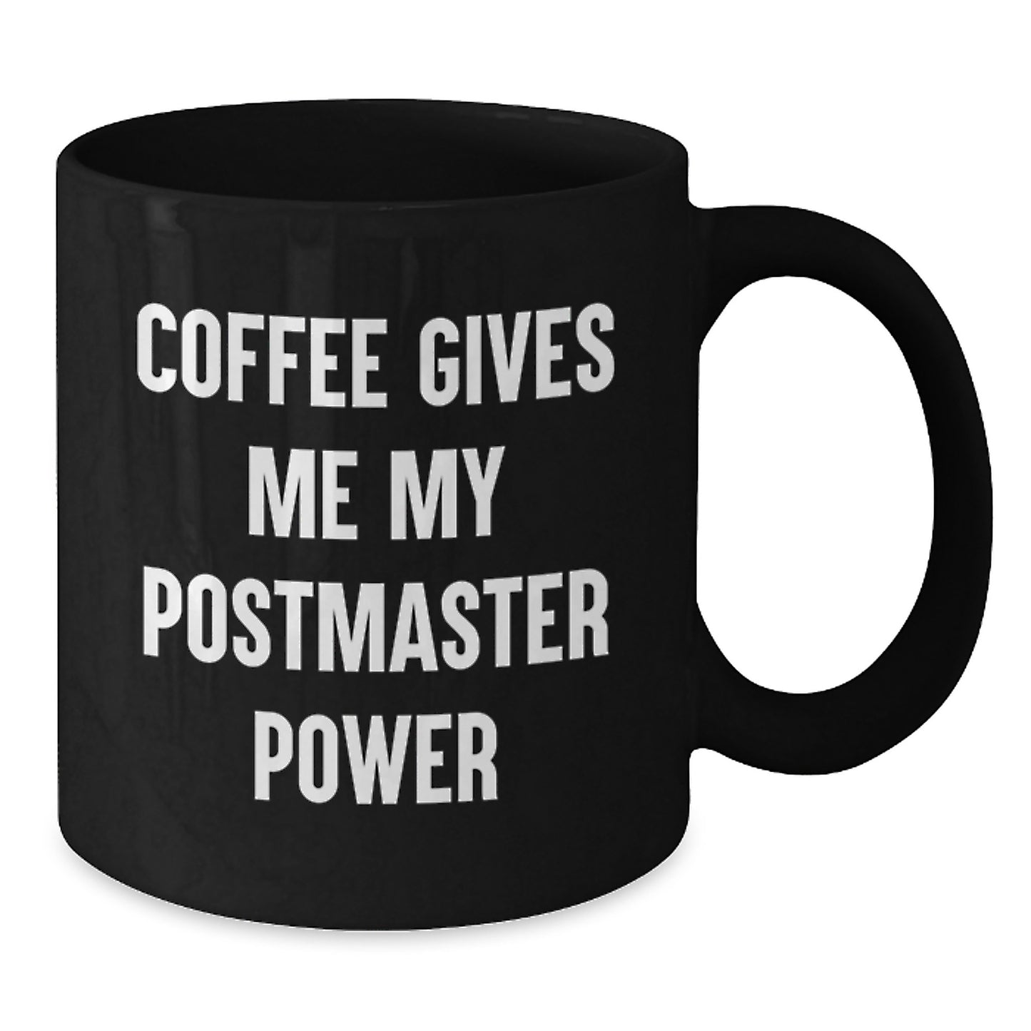Funny Postmaster Gifts, Coffee Mug for Friends, Christmas Unique Presents from Men to Women, Postmaster Power - Additional