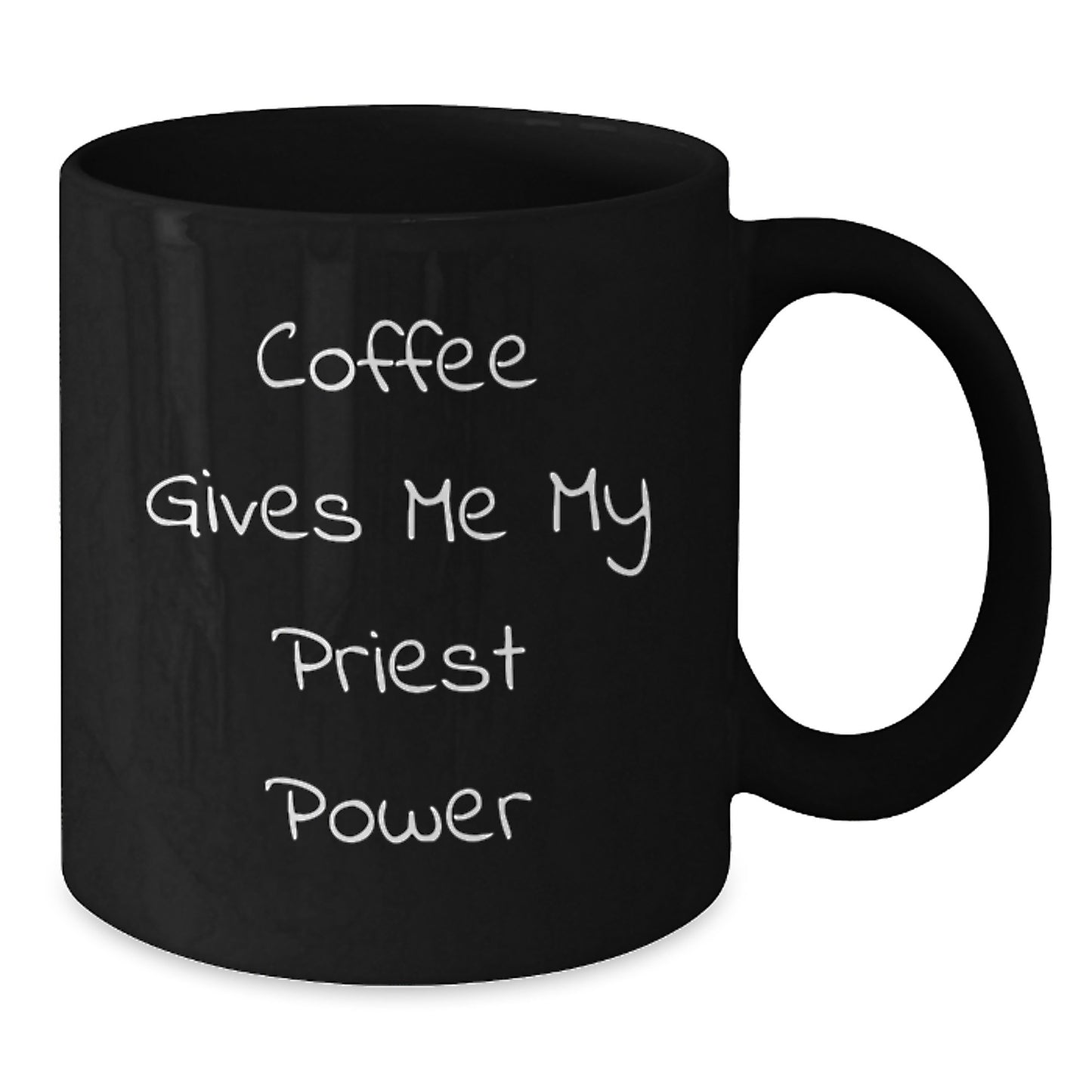 Funny Christmas Unique Gifts for Priest, Black Coffee Mug, Priestly Power, Coffee Gives Me My Priest Power, Unique Priest Gifts - Additional