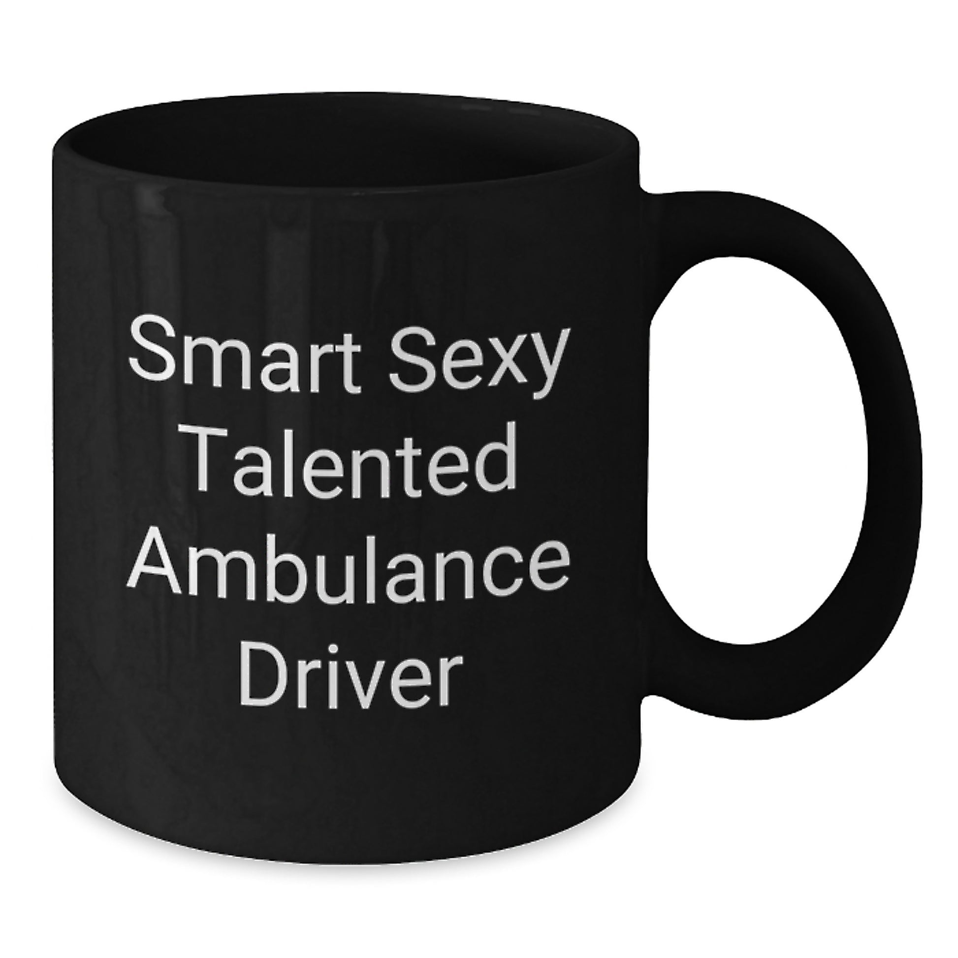 Funny Ambulance Driver Gifts for Men, Christmas Unique Gifts from Friends to Ambulance Drivers, Black Coffee Mug with Smart Sexy Quote - Additional