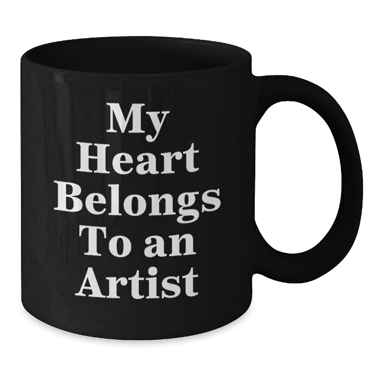 Funny Artist Gifts from Friends, My Heart Belongs To An Artist Quote on Black Coffee Mug for Birthday - Additional