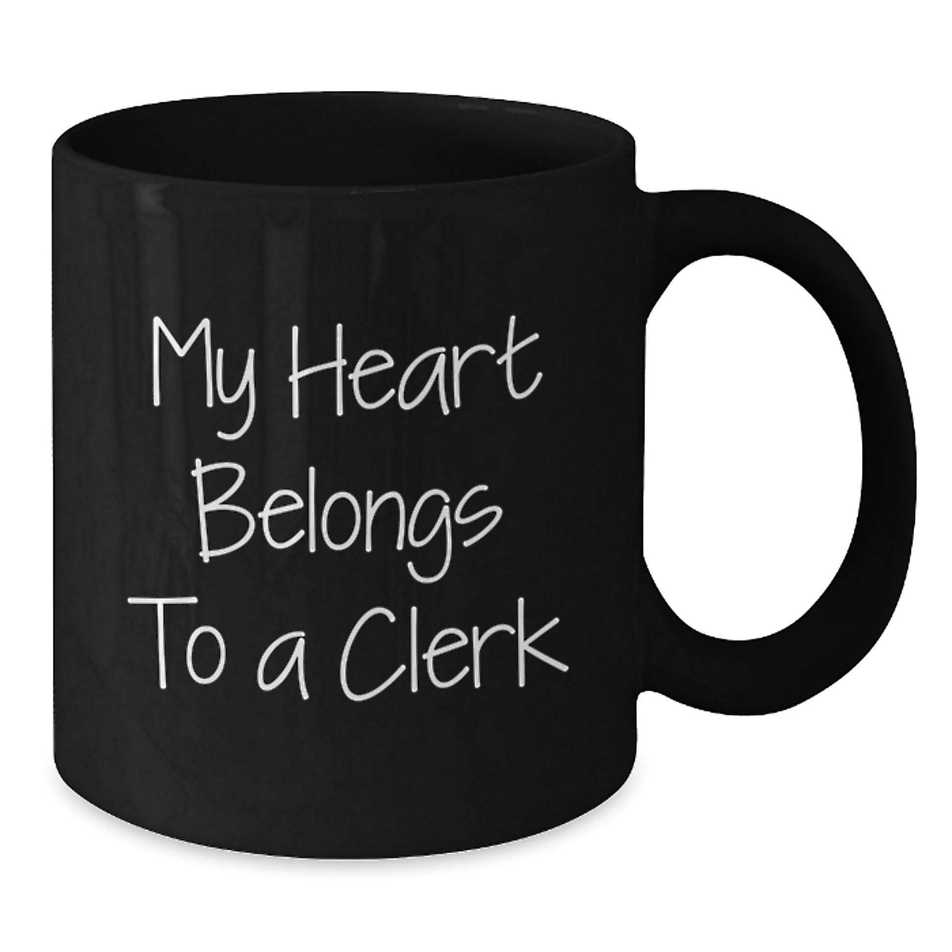 Funny Clerk Gifts from Friends for Birthday Morning - 'My Heart Belongs To A Clerk' Black Coffee Mug - Additional
