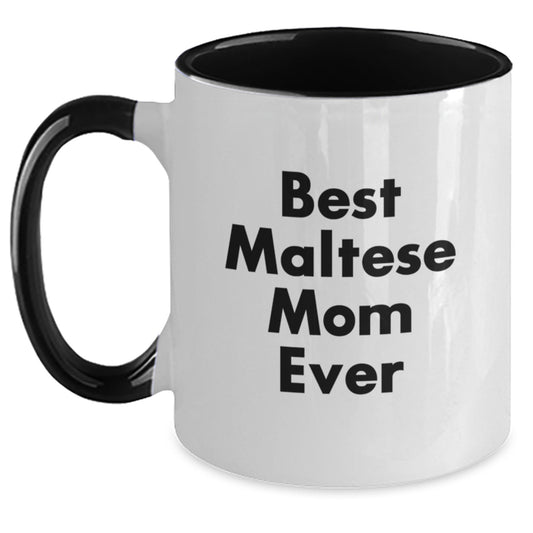 Funny Maltese Dog Mom Gifts from Friends for Best Maltese Mom Ever Two Tone Coffee Mug, Birthday Unique Gifts for Maltese Dog Lovers - Main