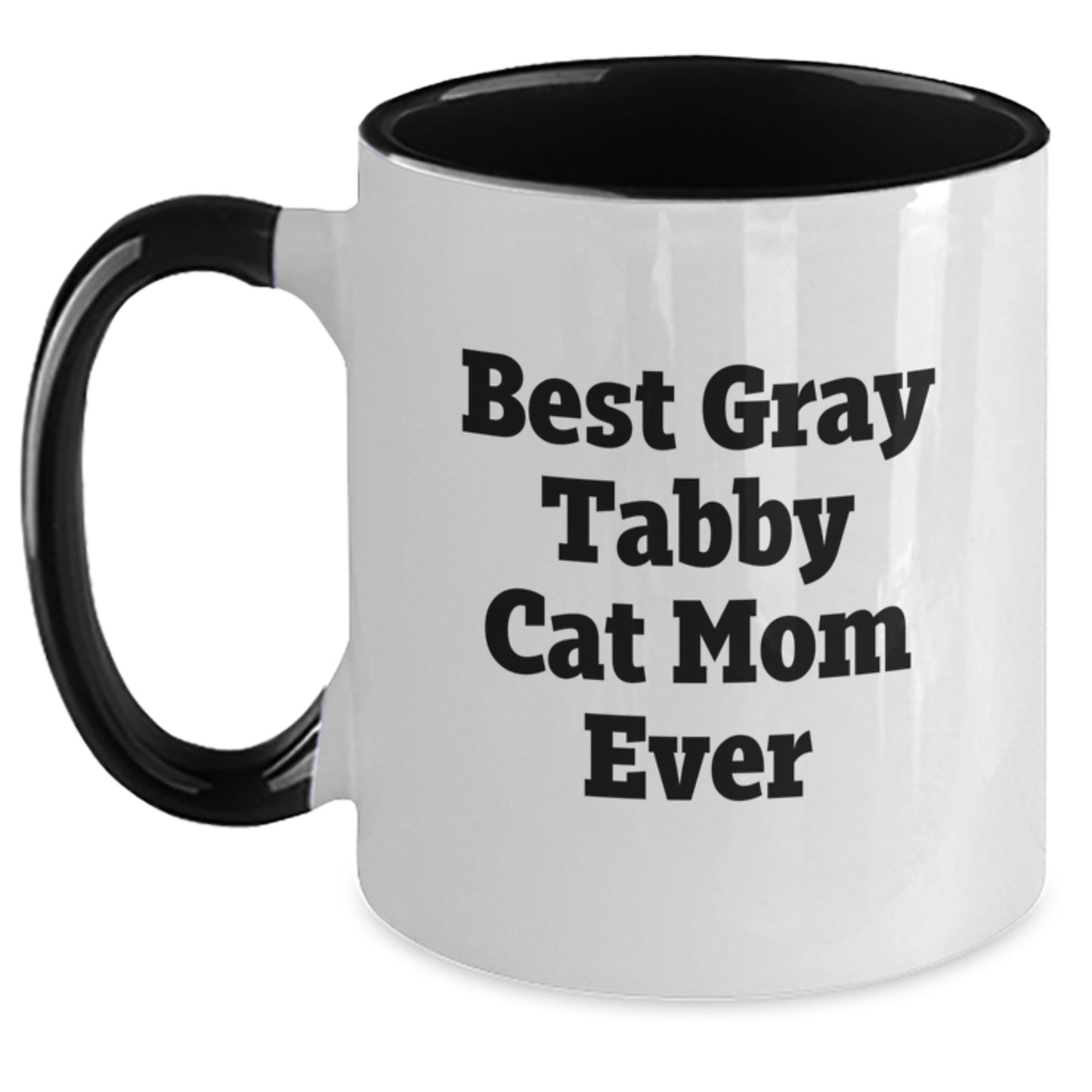 Gray Tabby Cat Mom Gifts from Friends to Family - Best Gray Tabby Cat Ever Two Tone Coffee Mug, Funny Birthday Unique Gift for Her or Him - Main