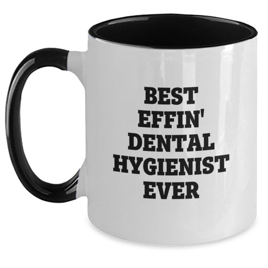 Funny Gifts from Men to Dental Hygienist Friends for Christmas Unique Mugs Best Effin - Main