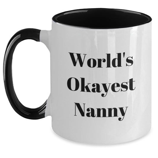 Funny Nanny Gifts for Nanny from Friends, Unique Nanny Mugs, Christmas Unique Gifts, Nanny Two Tone Coffee Mug, World's Okayest Nanny - Main