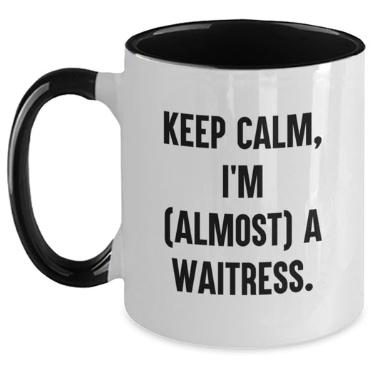 Funny Waitress Gifts from Friends and Family - Keep Calm, I'm (almost) A Waitress. Two Tone Coffee Mug for Christmas Unique Gift - Main