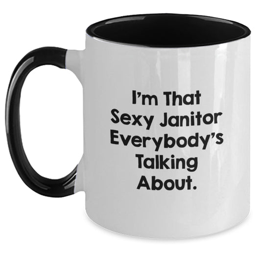 Funny Janitor Gifts for Men, 'I'm That Sexy Janitor Everybody's Talking About', Two Tone Coffee Mug for Christmas Unique Gifts - Main