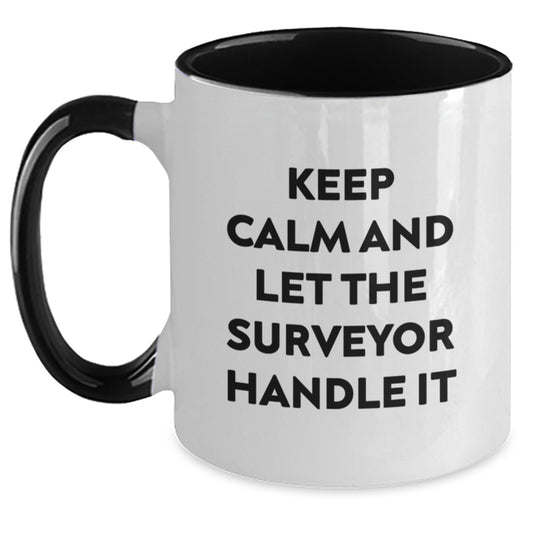 Funny Surveyor Gifts for Christmas Unique Mugs - Keep Calm And Let The Surveyor Handle It Gifts from Friends for Surveyor Men - Main
