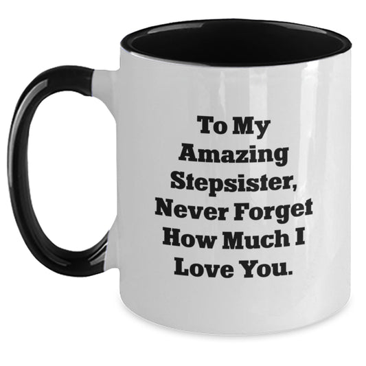 Funny Stepsister Gifts from Men to Women, To My Amazing Stepsister, Unique Christmas Unique Gifts, Two Tone Coffee Mug - Main