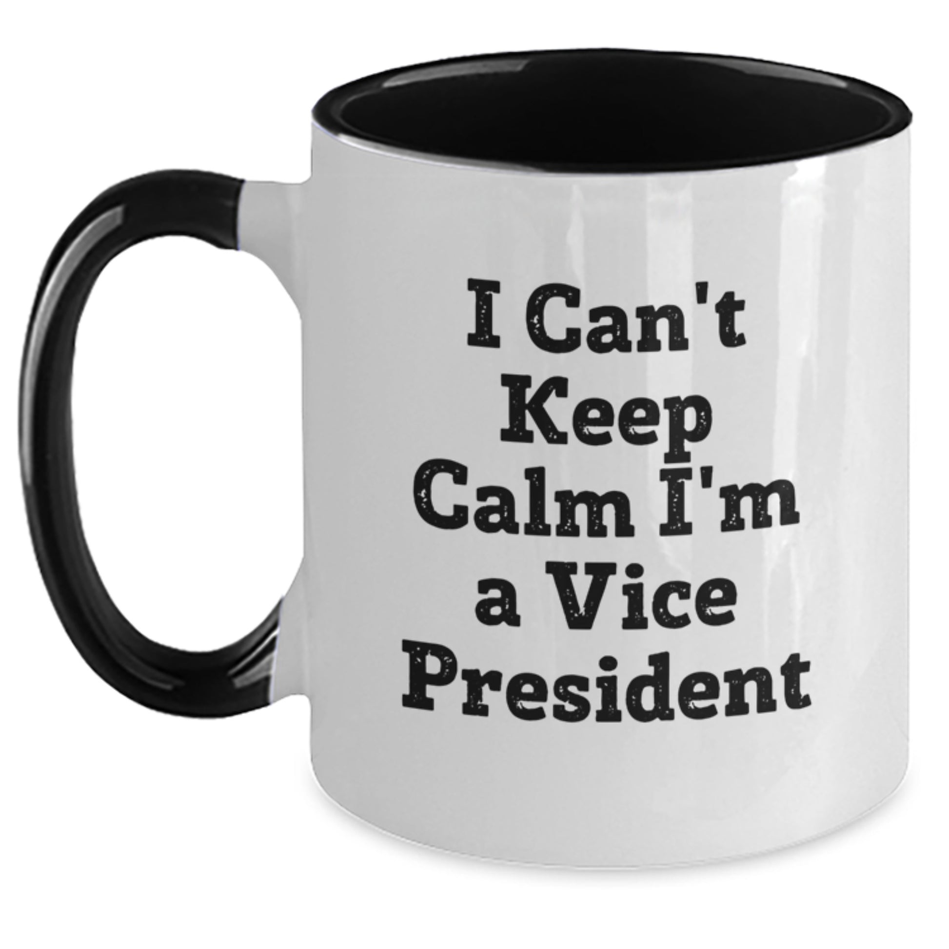 Funny Vice President Gifts from Family and Friends for Vice President Men Women Christmas Unique Mugs - 'I Can't Keep Calm I'm A Vice President' Two Tone Coffee Mug - Main