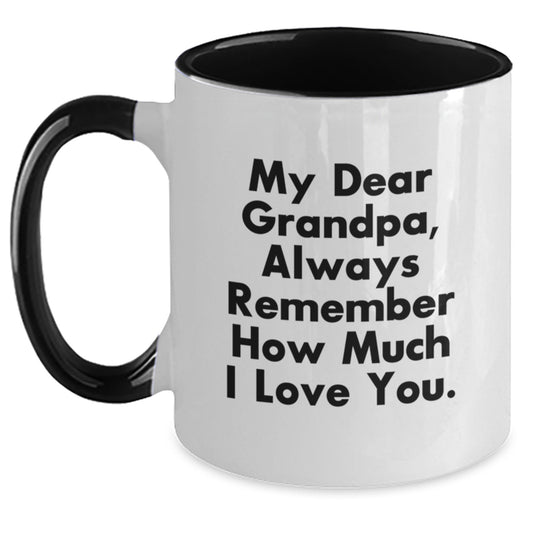 Funny Grandpa Gifts from Family Two Tone Coffee Mugs with Quote 'My Dear Grandpa, Always Remember How Much I Love You' for Graduation - Main